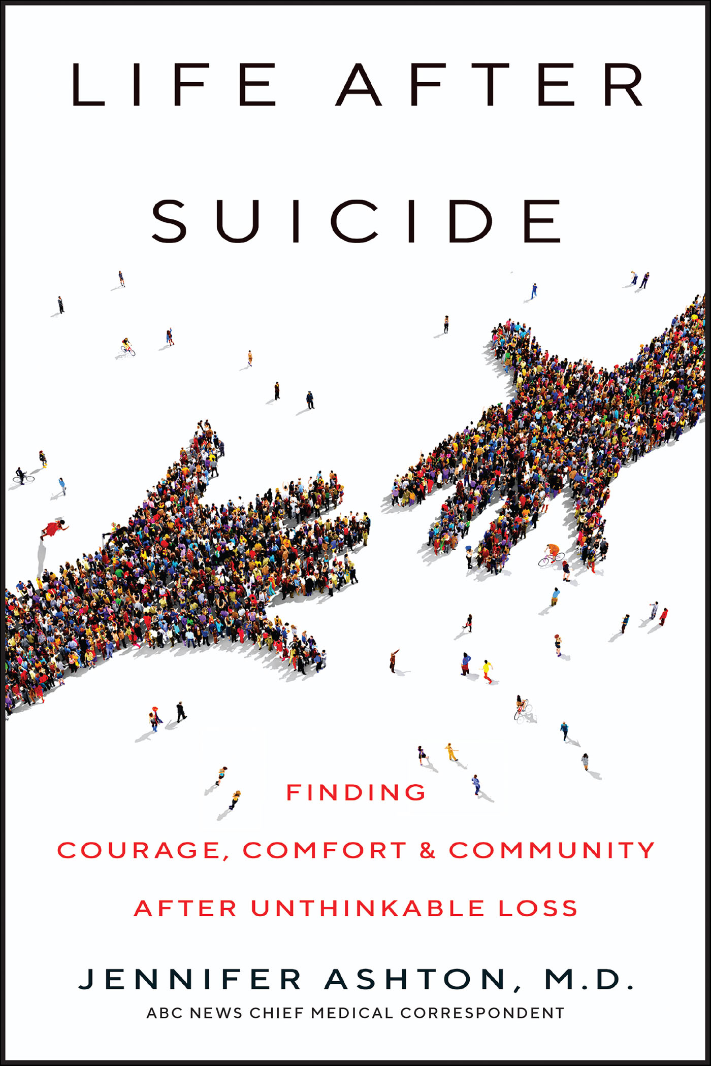 Life after suicide finding courage, comfort & community after unthinkable loss cover image