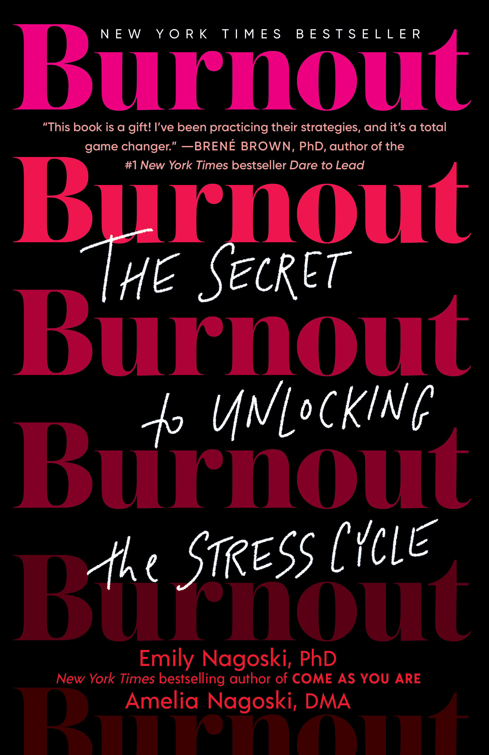 Burnout The Secret to Unlocking the Stress Cycle cover image