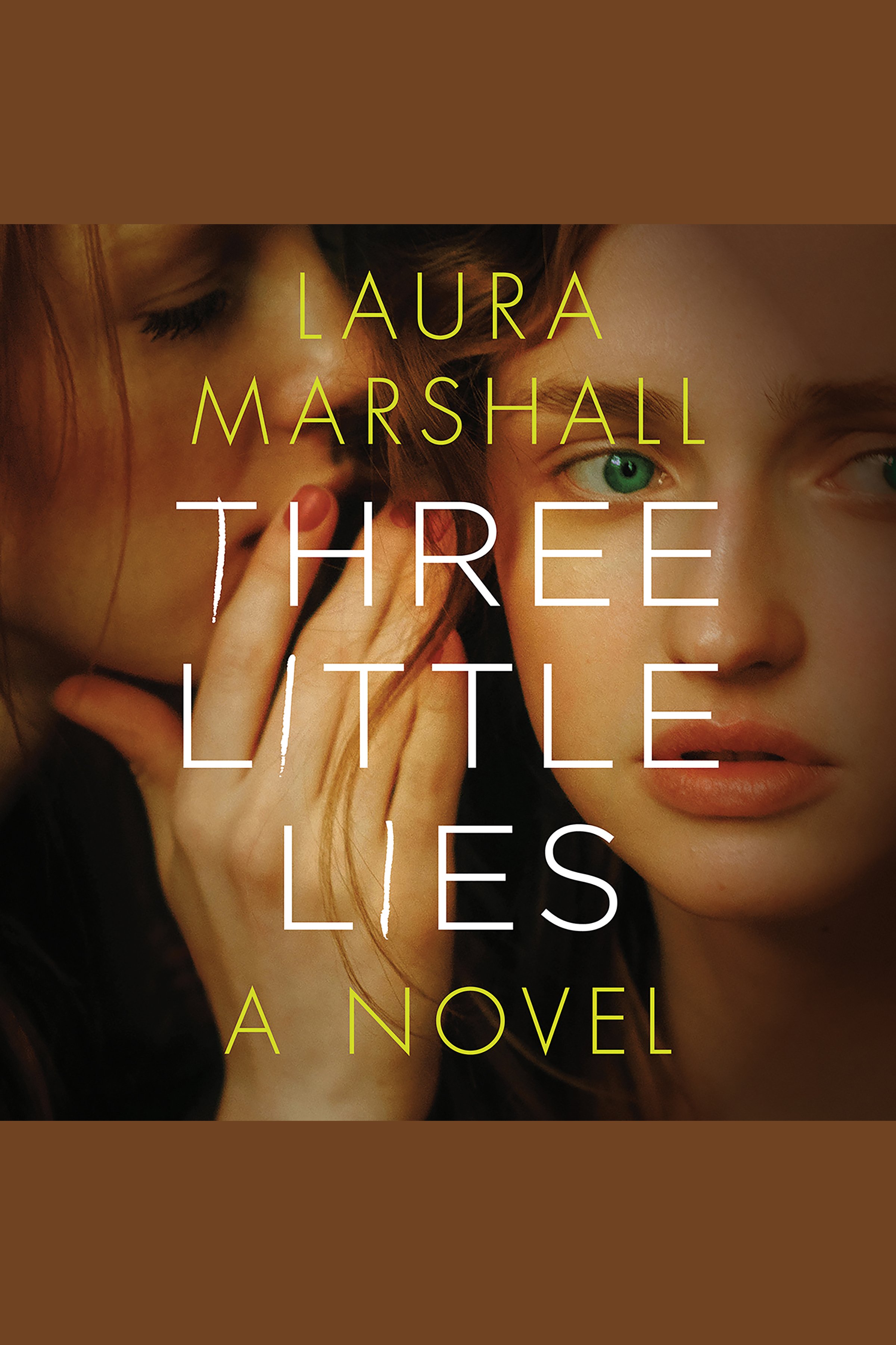 Cover image for Three Little Lies [electronic resource] : A Novel