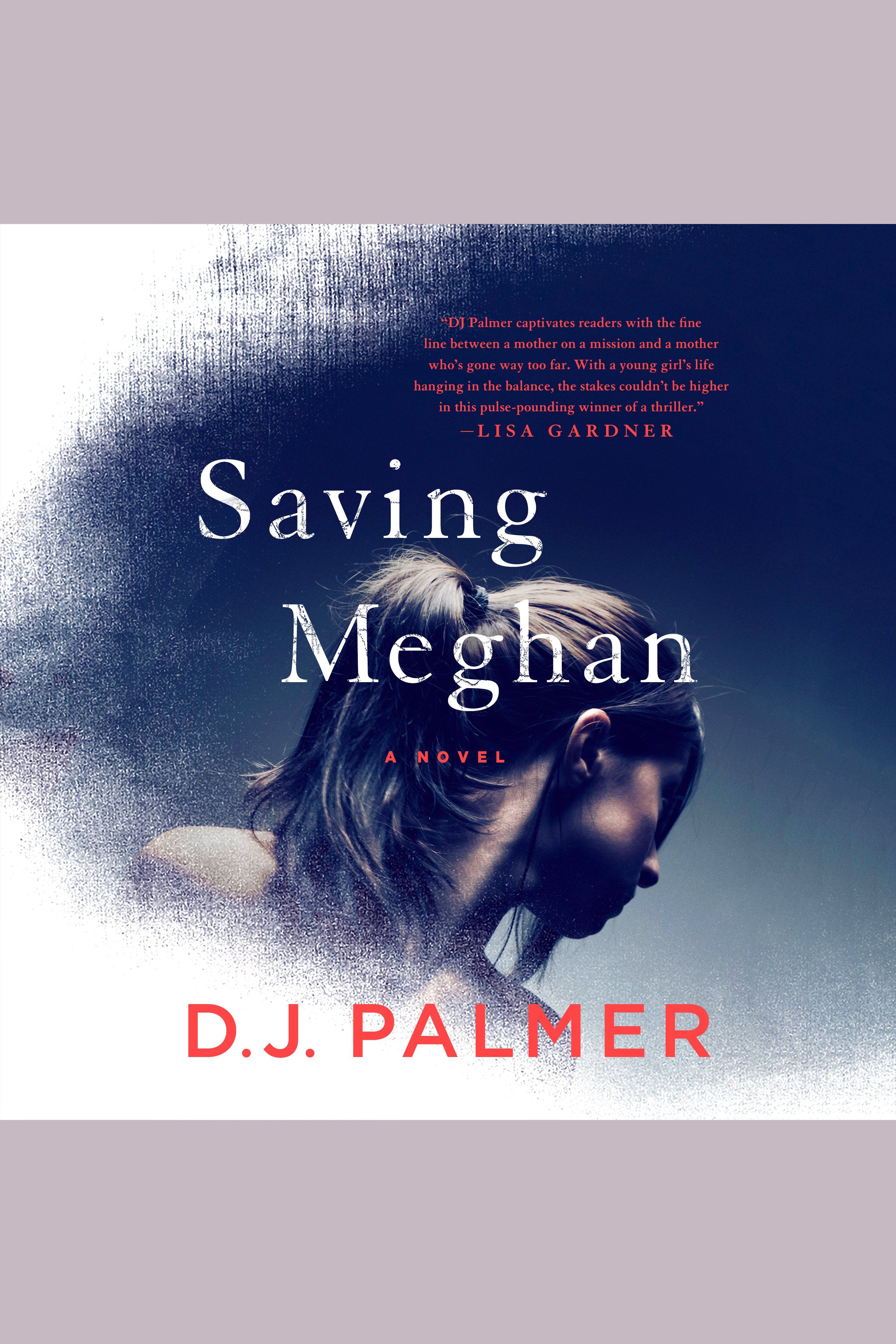 Image de couverture de Saving Meghan [electronic resource] : A Novel