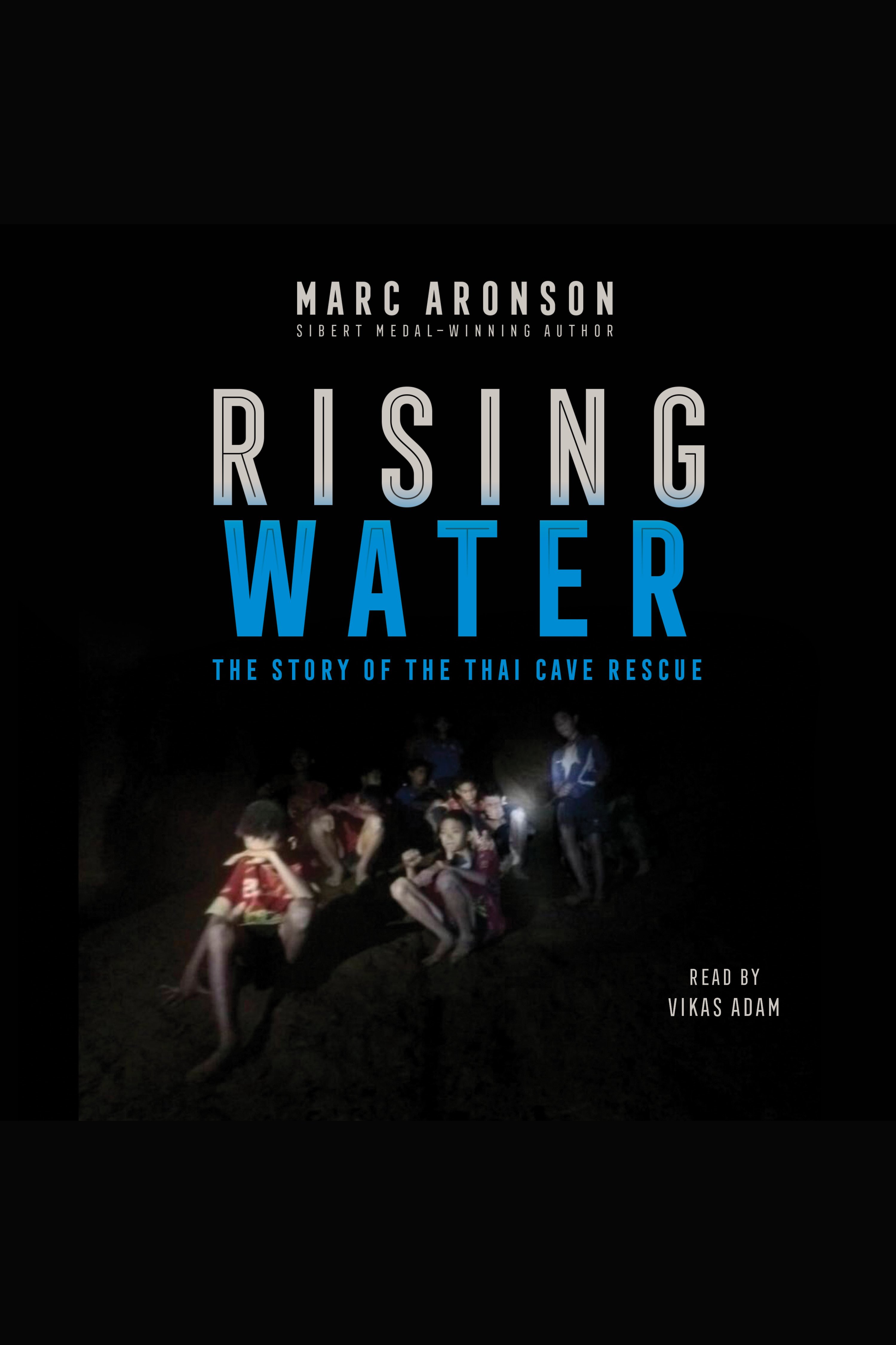 Rising water the story of the Thai cave rescue cover image