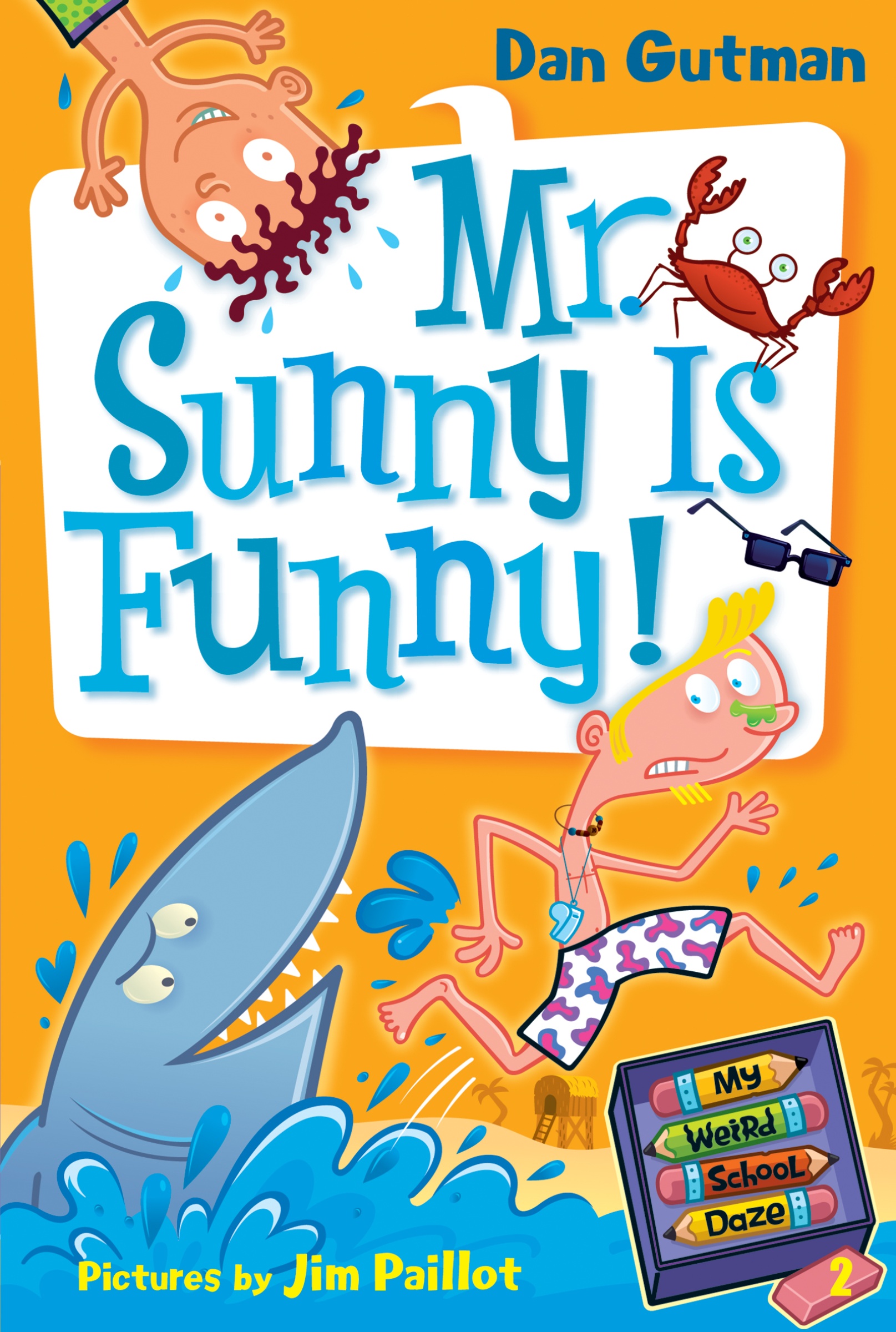 My Weird School Daze #2: Mr. Sunny Is Funny! cover image