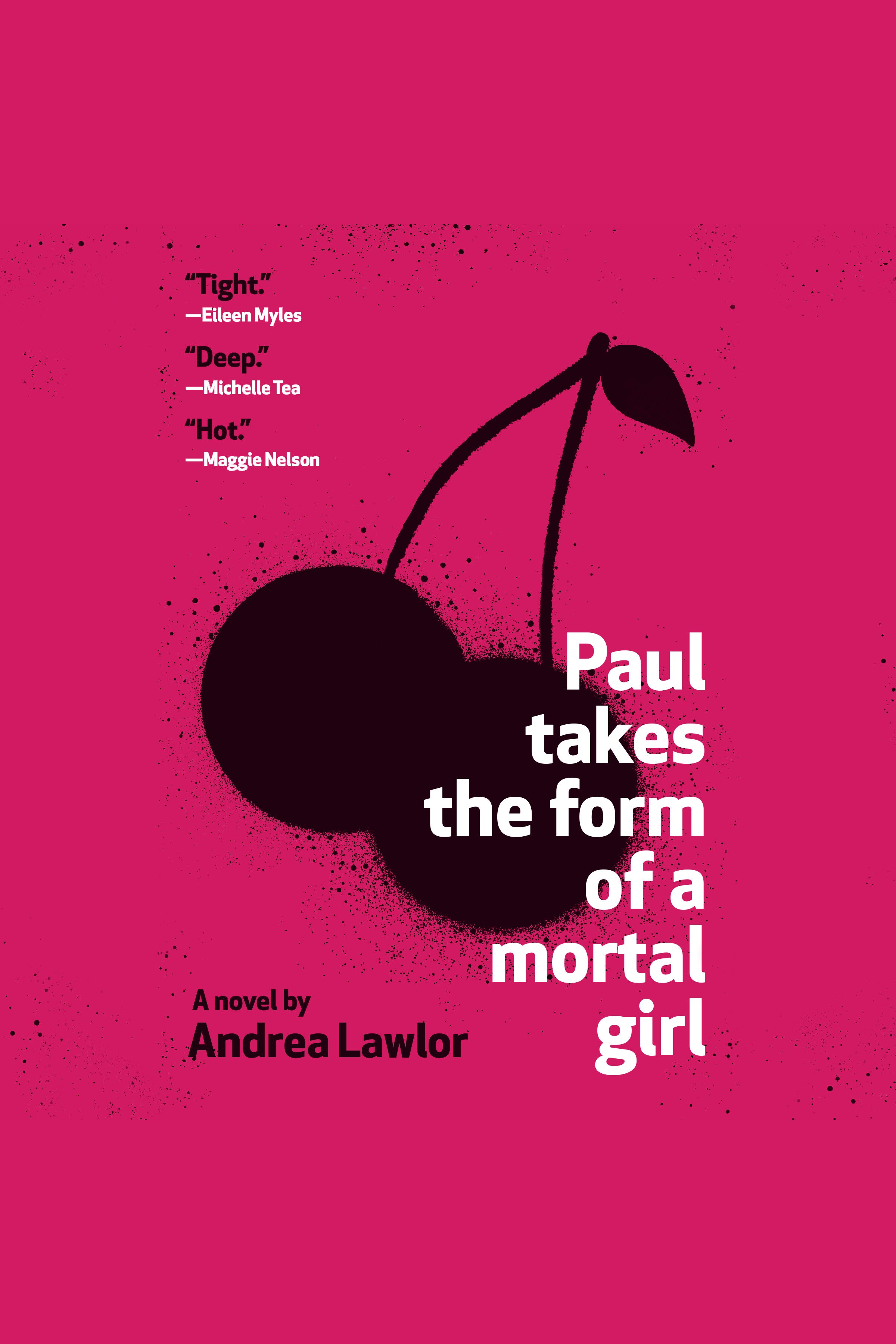 Paul Takes the Form of a Mortal Girl cover image