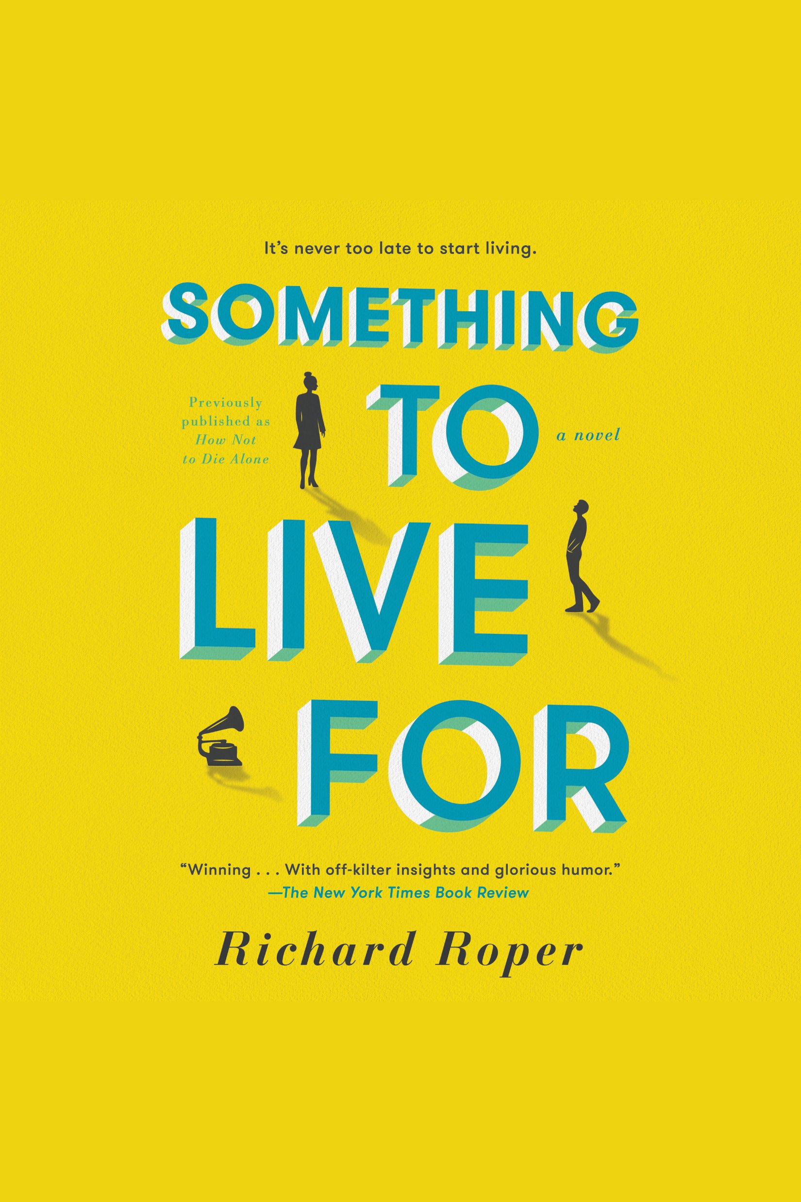 Umschlagbild für How Not to Die Alone [electronic resource] :