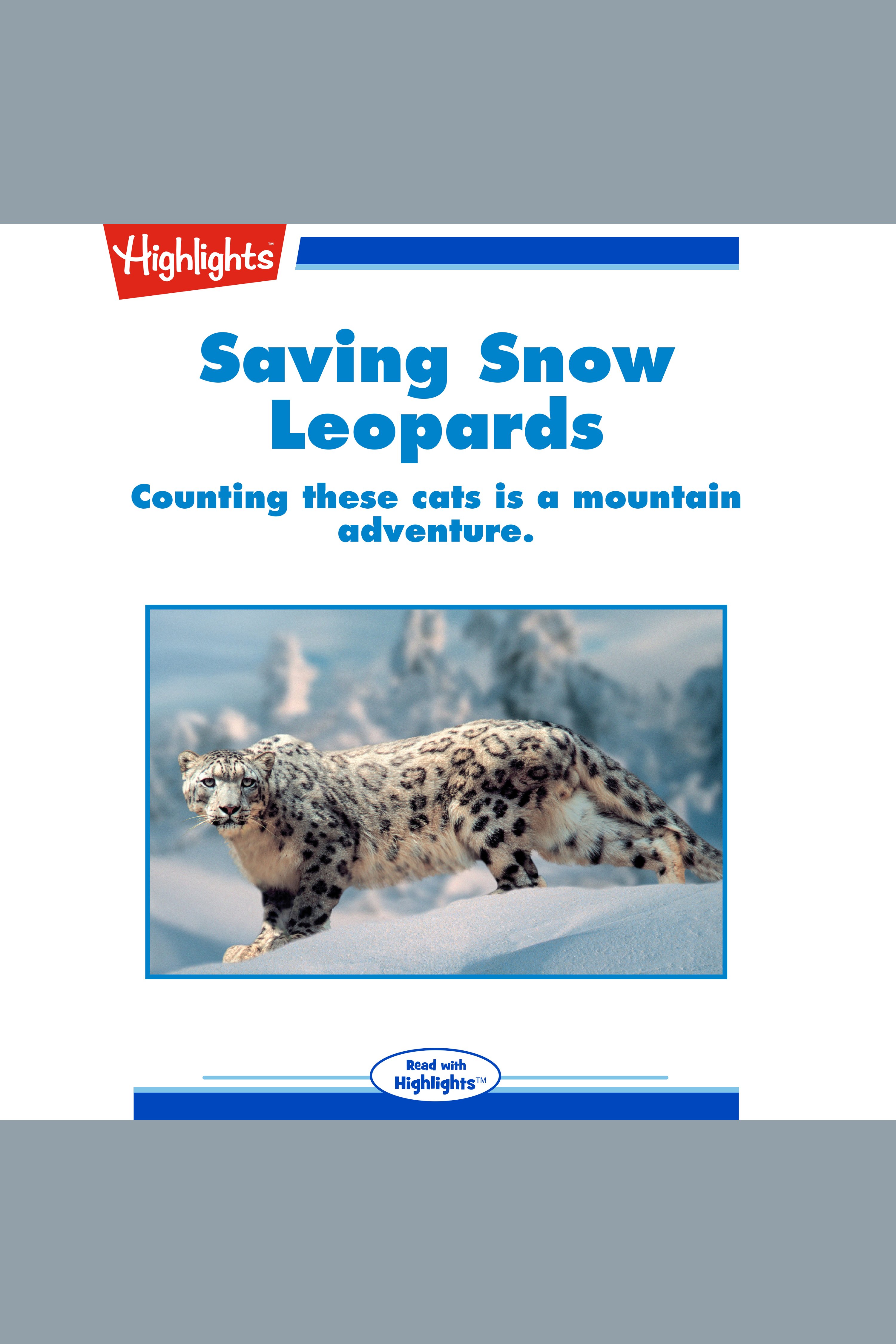 Saving Snow Leopards