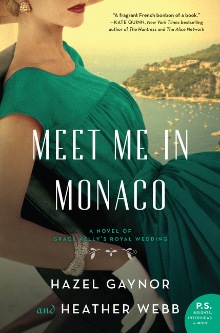 Meet me in Monaco a novel of Grace Kelly's royal wedding cover image