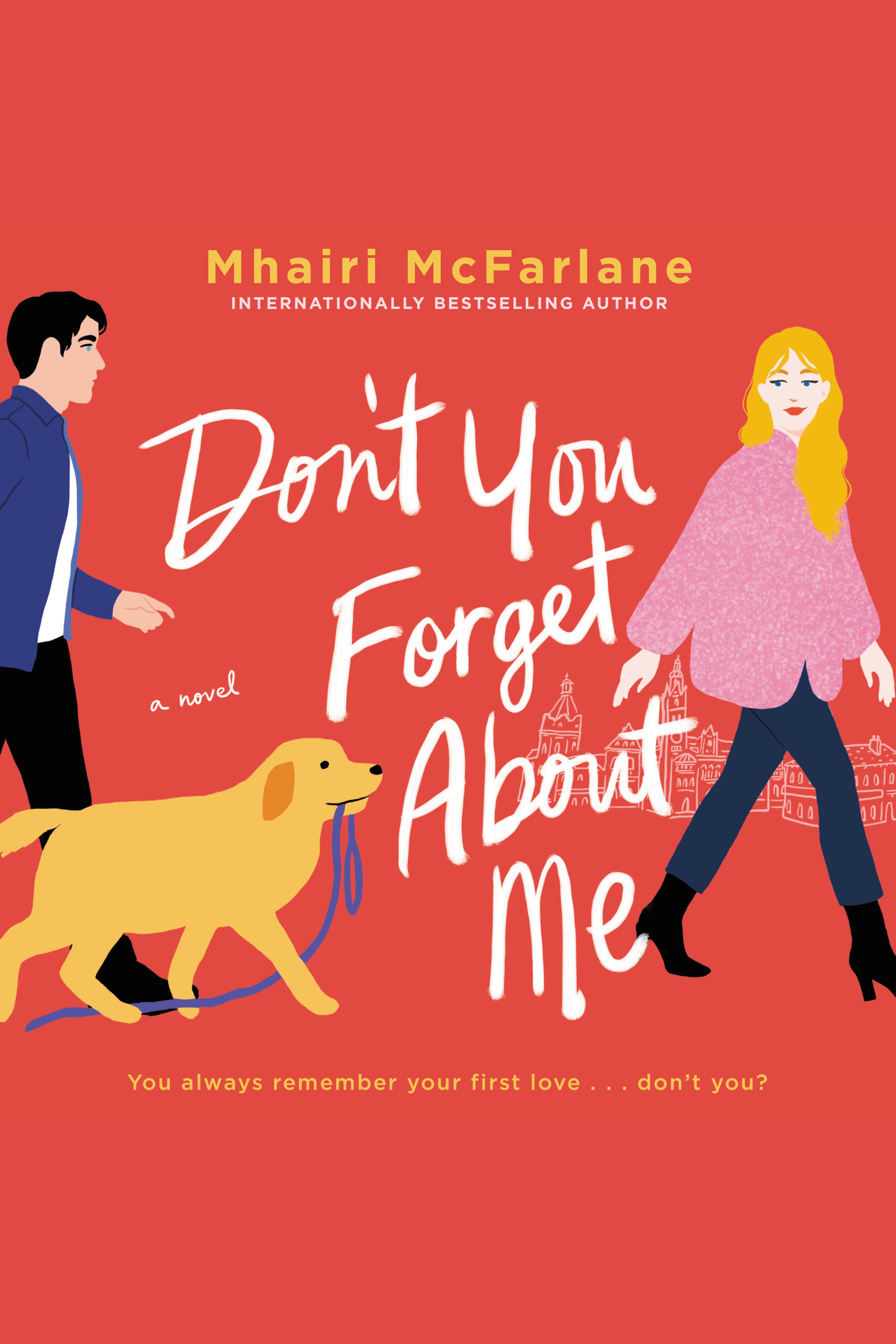 Cover image for Don't You Forget About Me [electronic resource] : A Novel