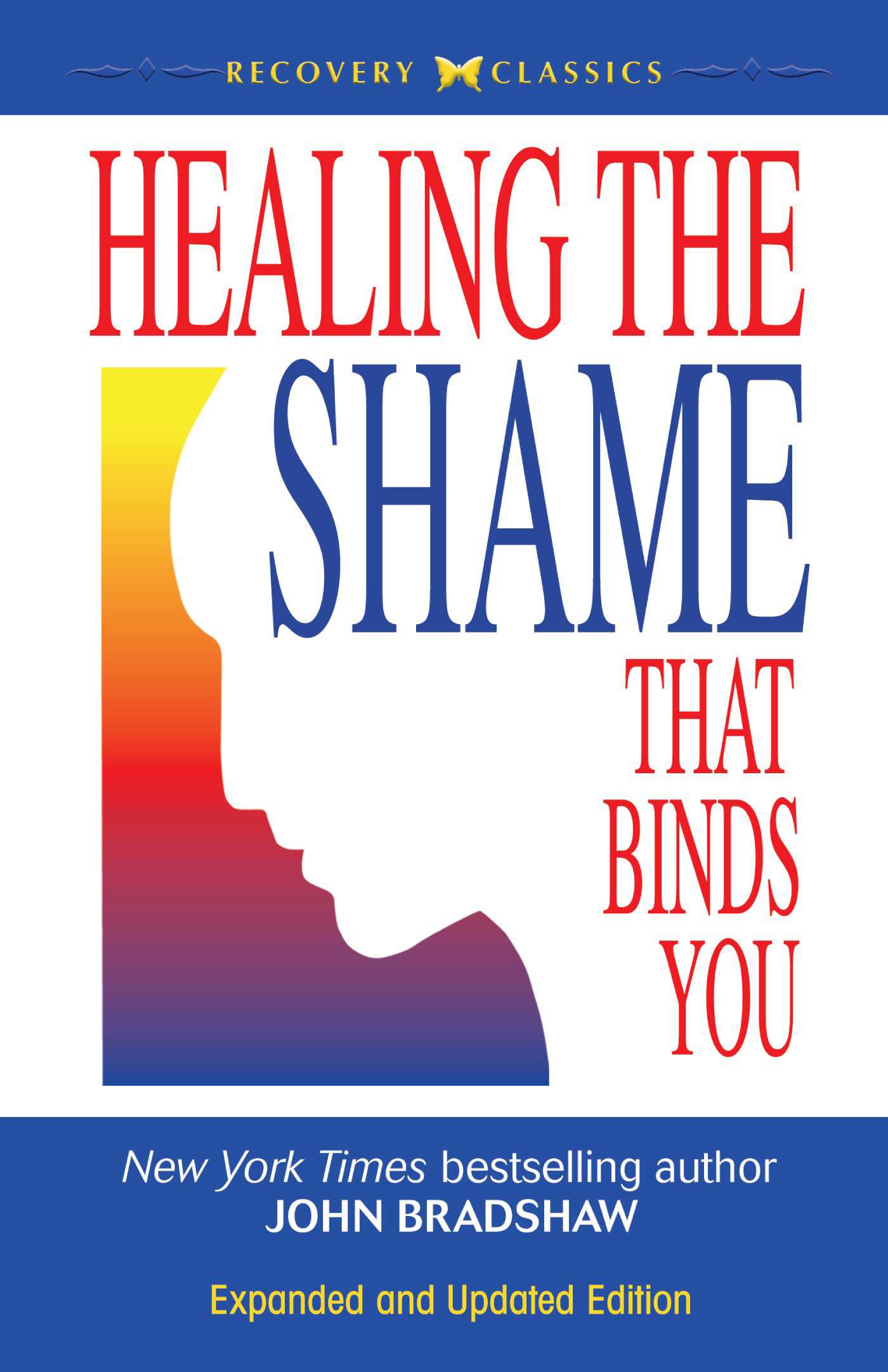 Image de couverture de Healing the Shame That Binds You [electronic resource] :