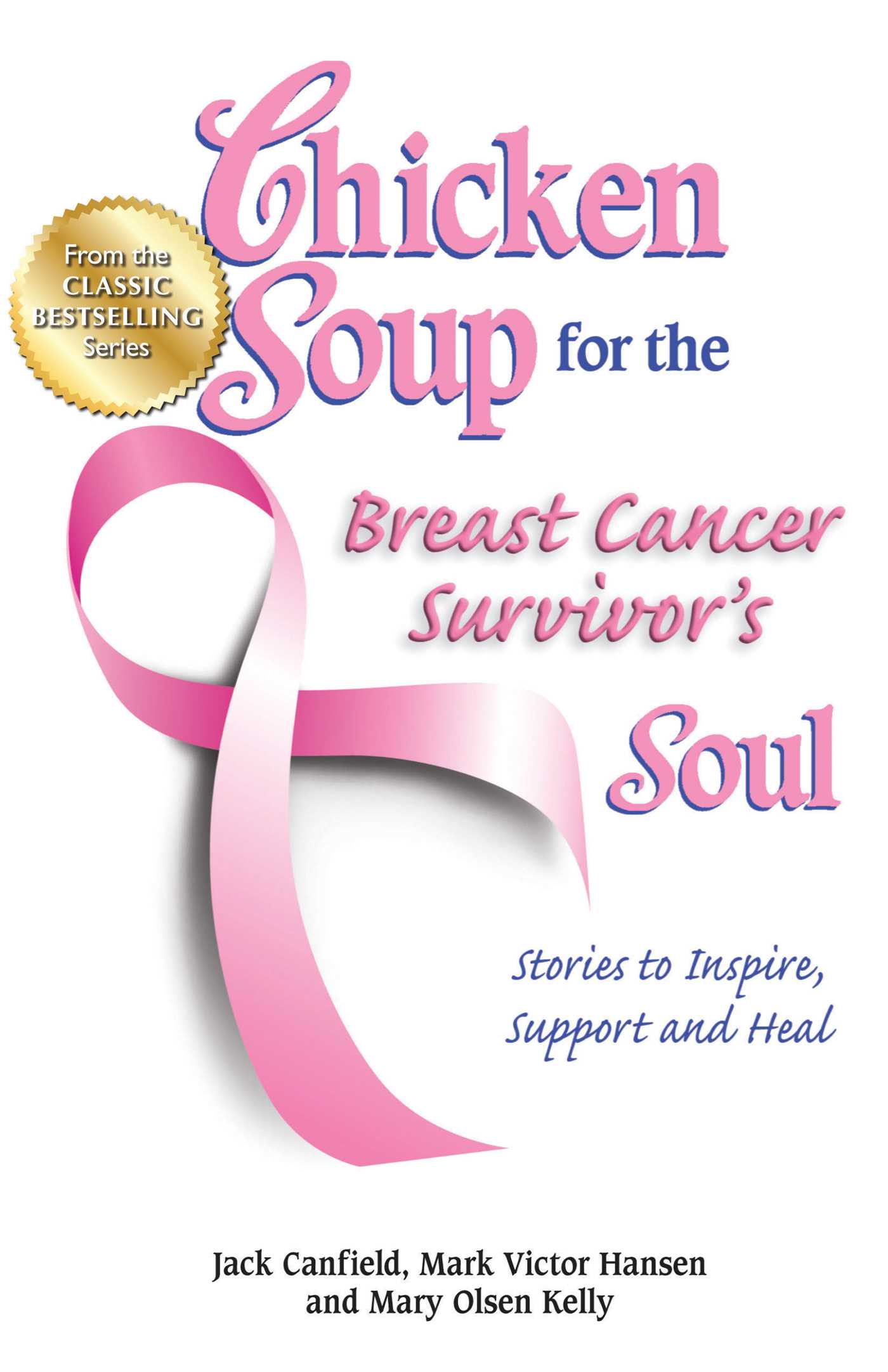 Chicken Soup for the Breast Cancer Survivor's Soul...