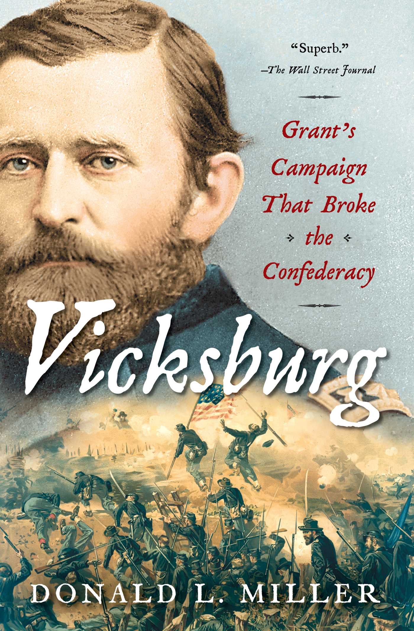 Vicksburg Grant's Campaign That Broke the Confederacy cover image