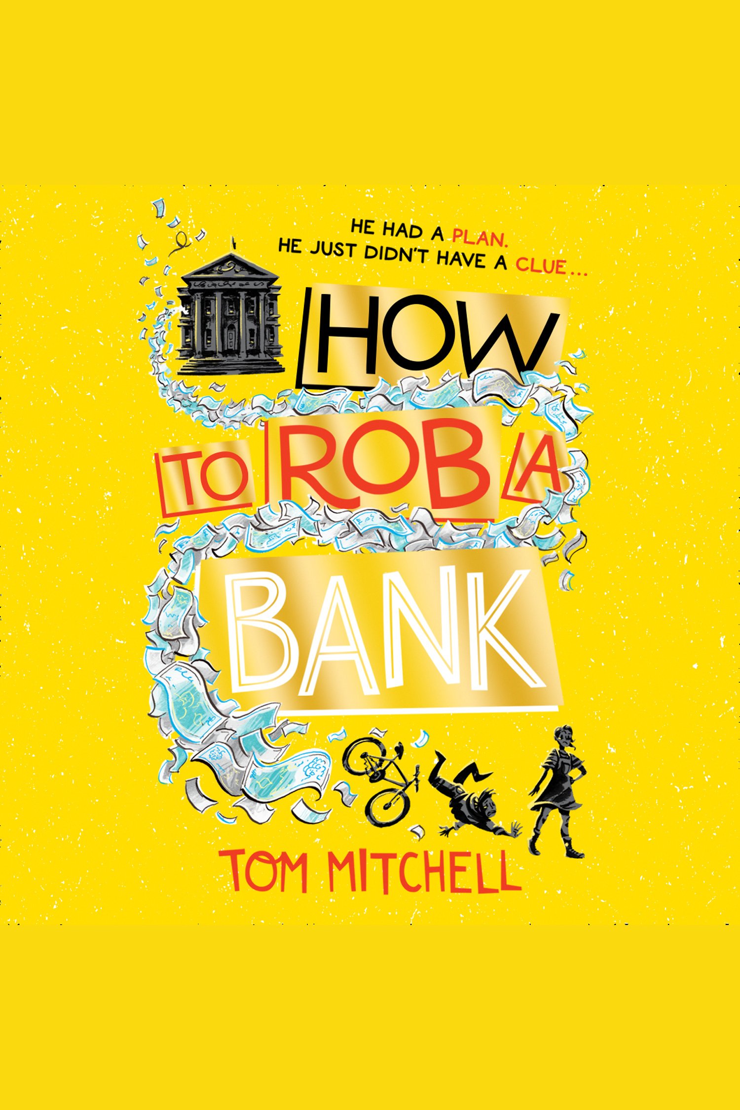How to rob a bank