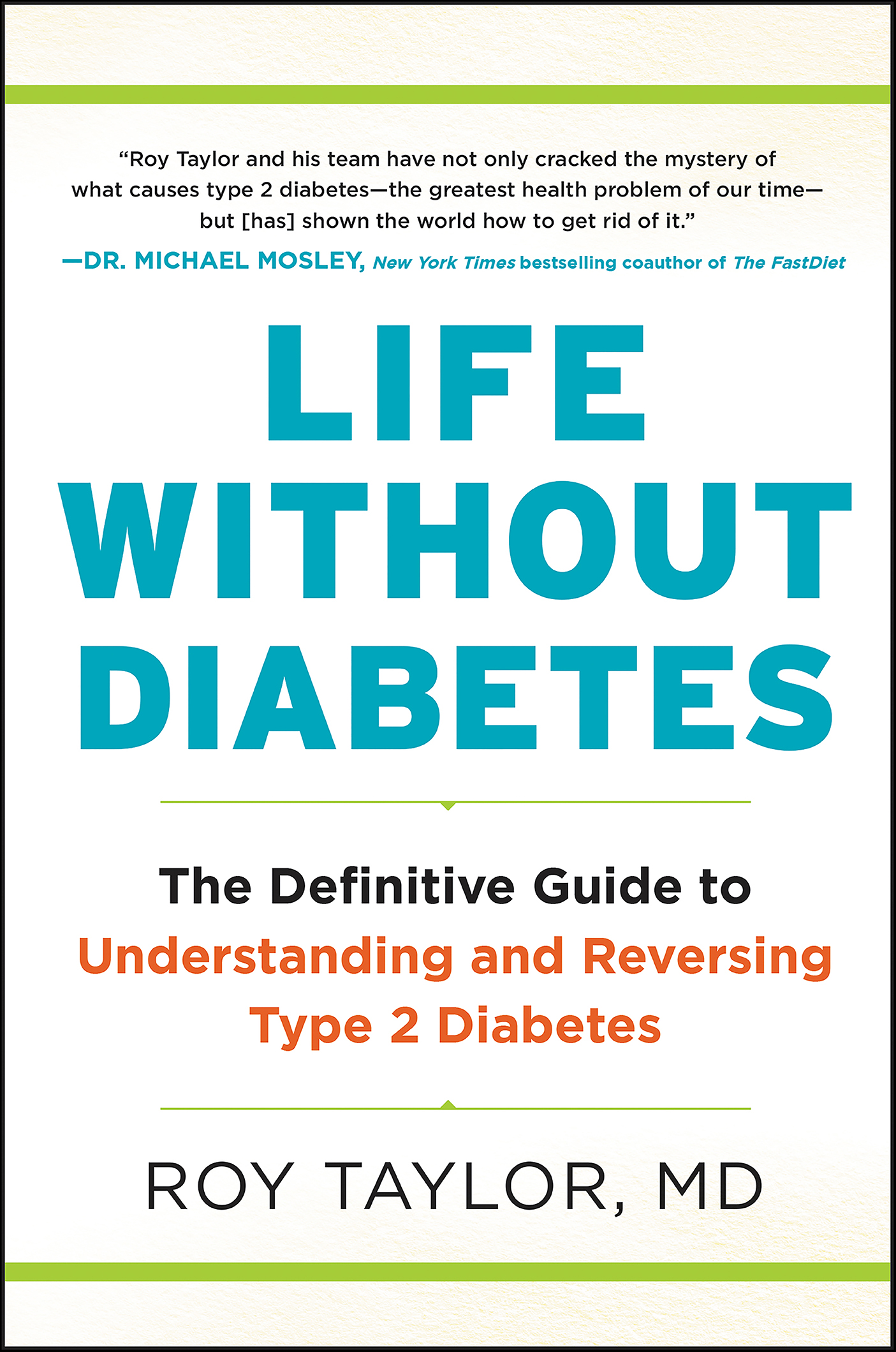 Life Without Diabetes The Definitive Guide to Understanding and Reversing Type 2 Diabetes cover image