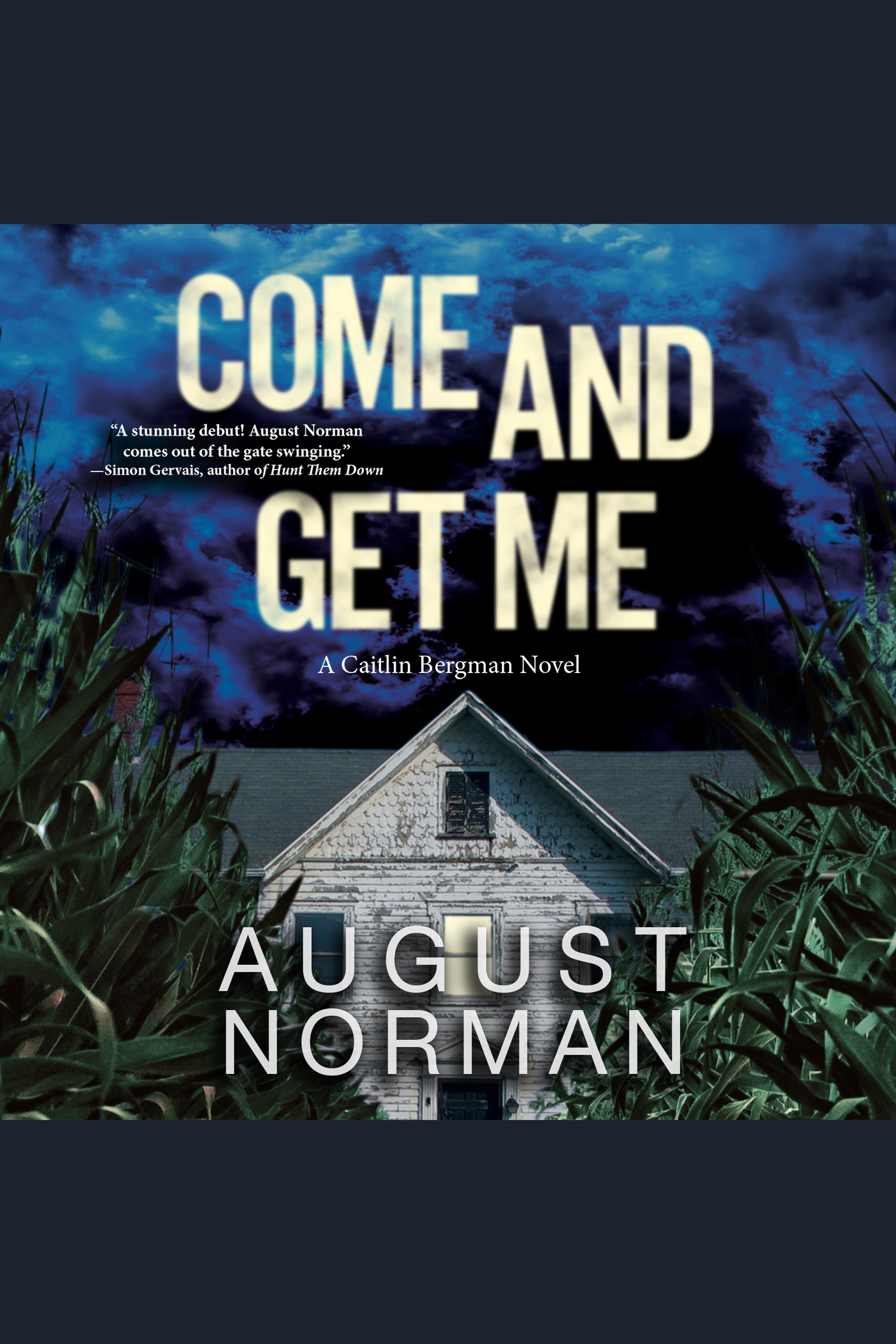 Imagen de portada para Come and Get Me [electronic resource] : A Caitlin Bergman Novel