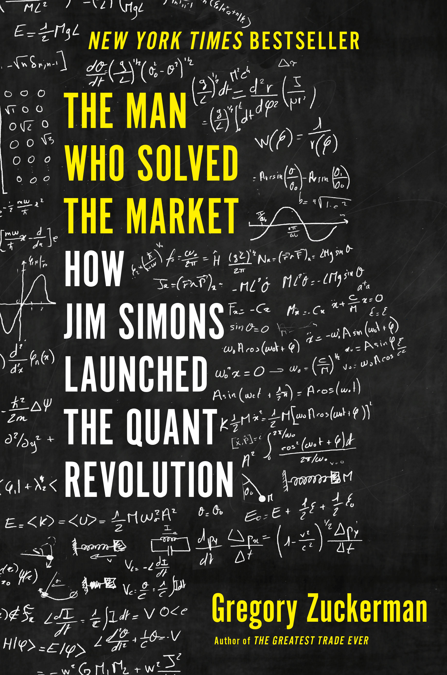 The Man Who Solved the Market How Jim  Simons Launched the Quant Revolution cover image