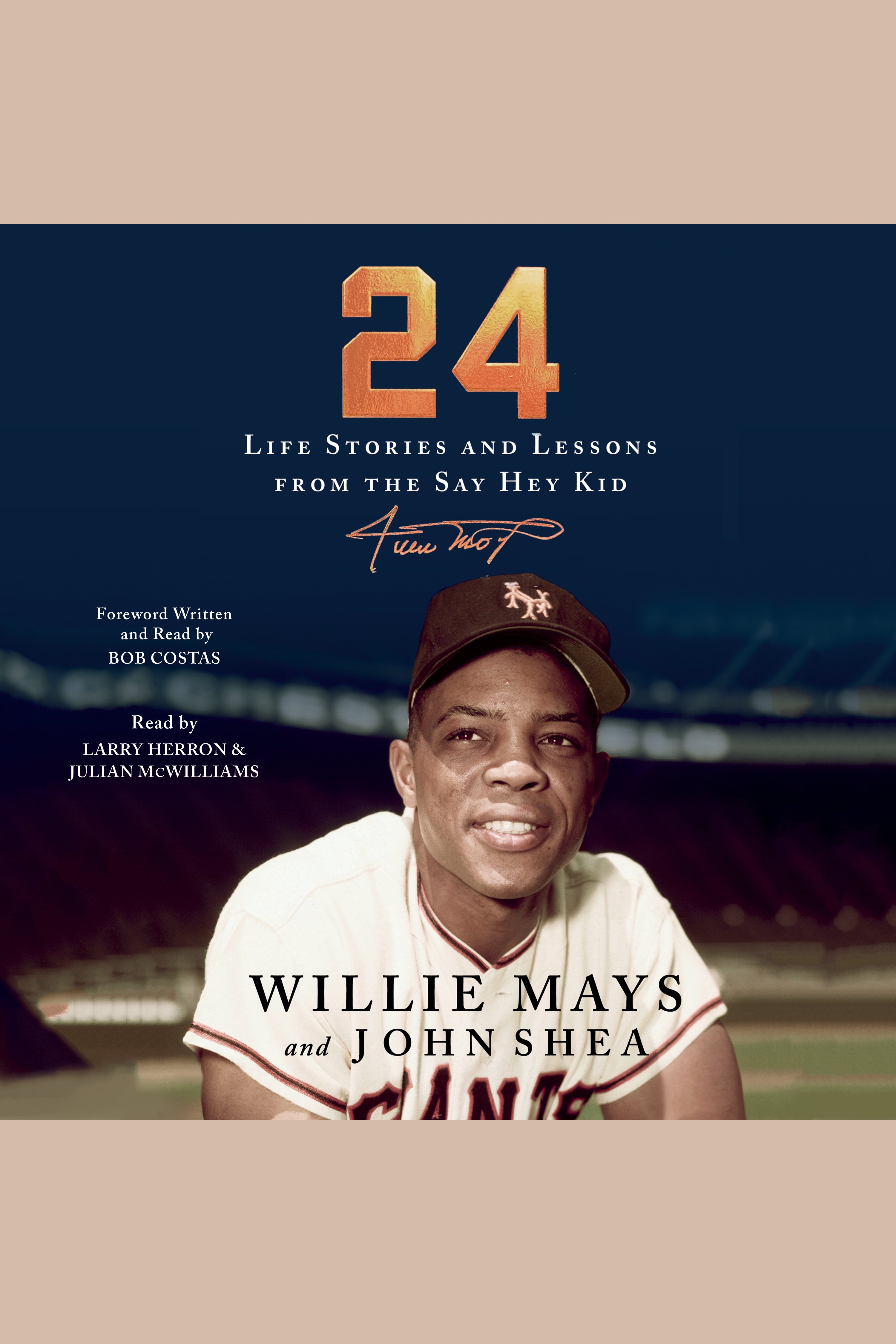 24 Life Stories and Lessons from the Say Hey Kid cover image