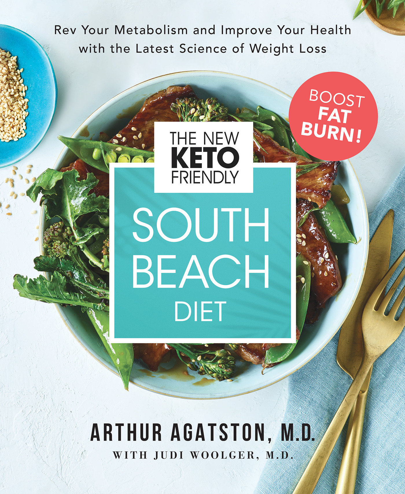 The new keto-friendly South Beach diet rev your metabolism and improve your health with the latest science of weight loss cover image