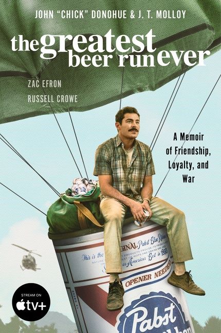 The greatest beer run ever a memoir of friendship, loyalty, and war cover image
