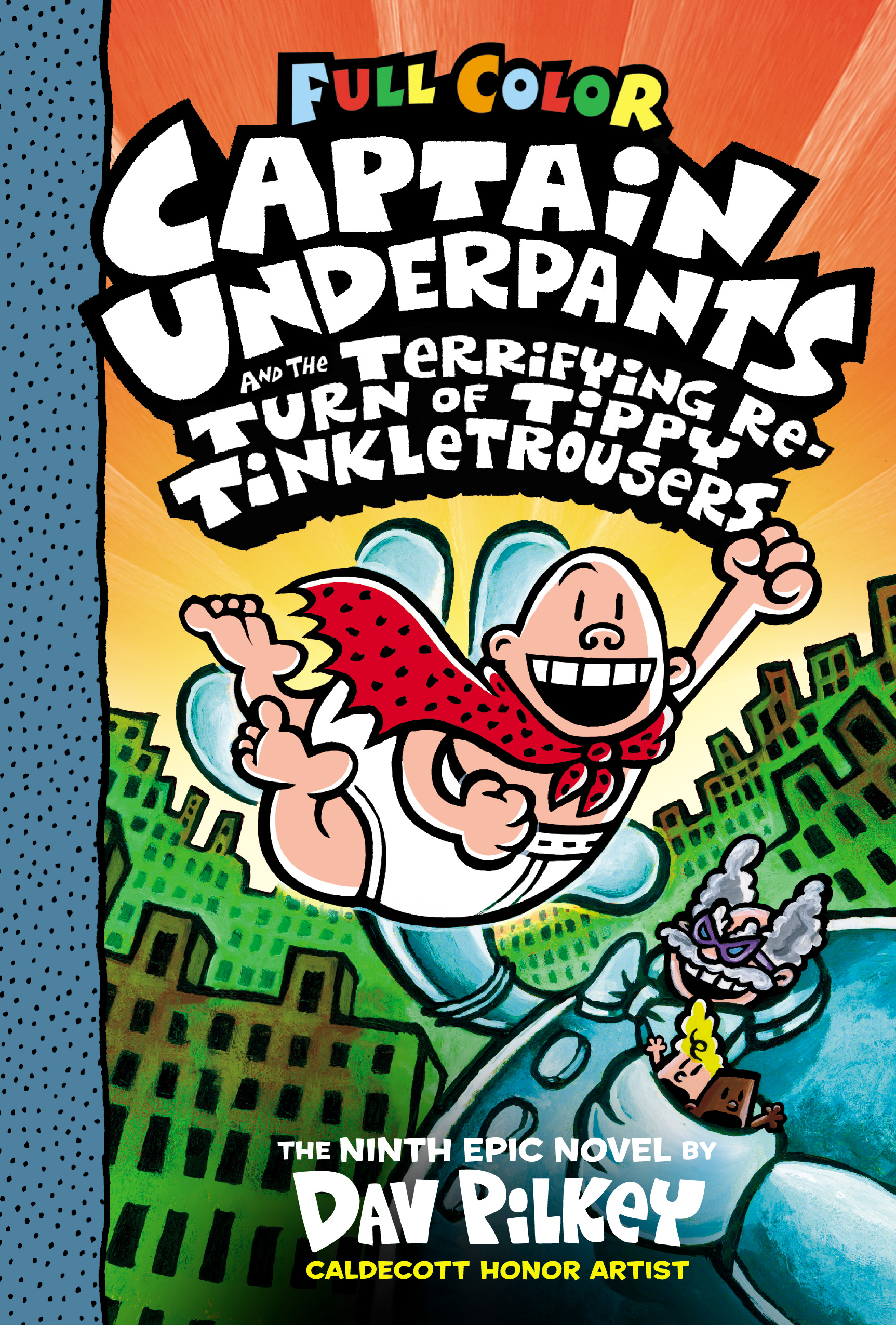 Captain Underpants and the Terrifying Return of Tippy Tinkletrousers: Color Edition (Captain Underpants #9) cover image