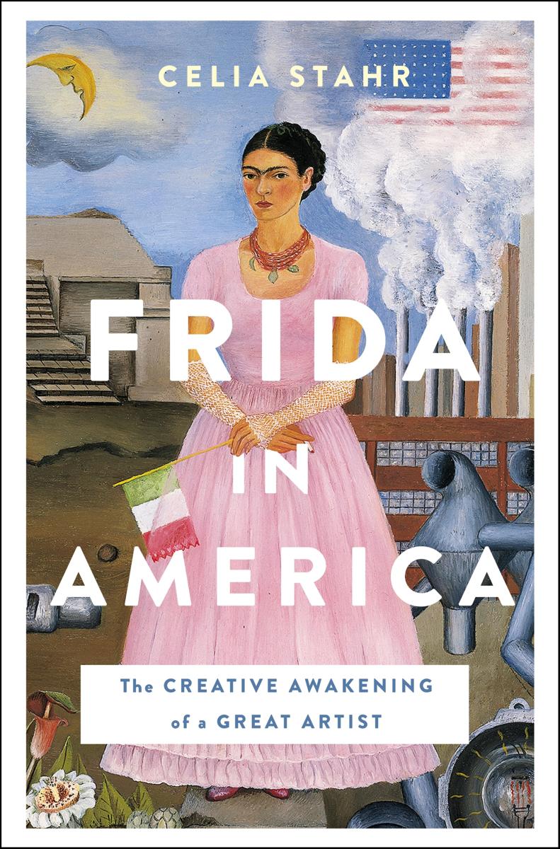 Frida in America the creative awakening of a great artist cover image