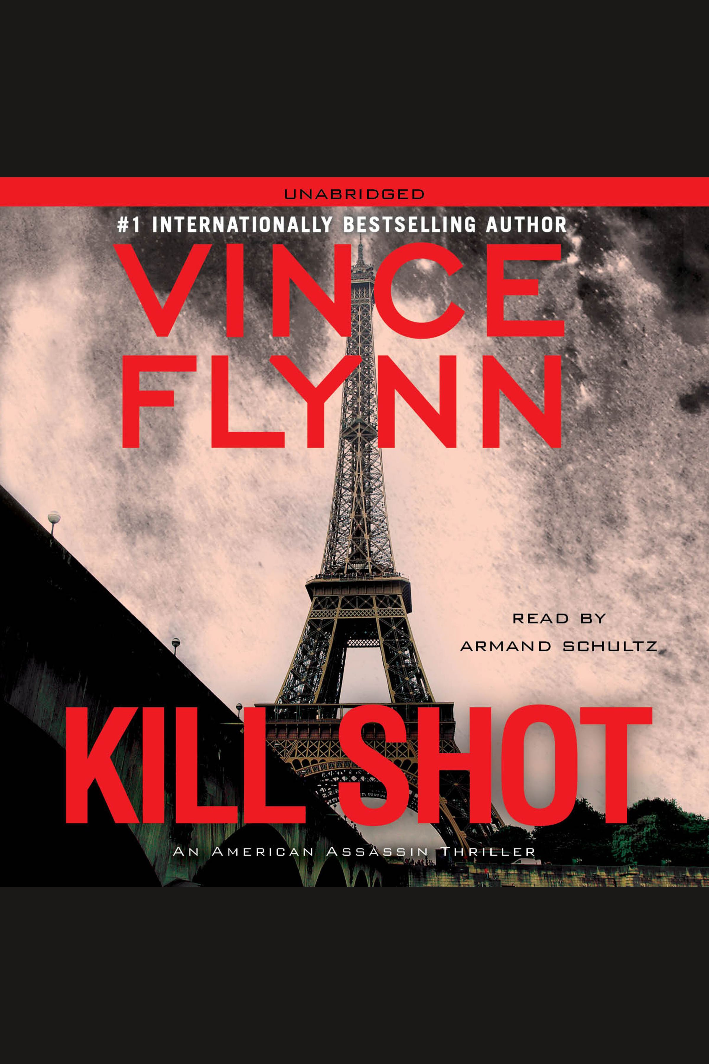 Cover image for Kill Shot [electronic resource] : Mitch Rapp, Book 2
