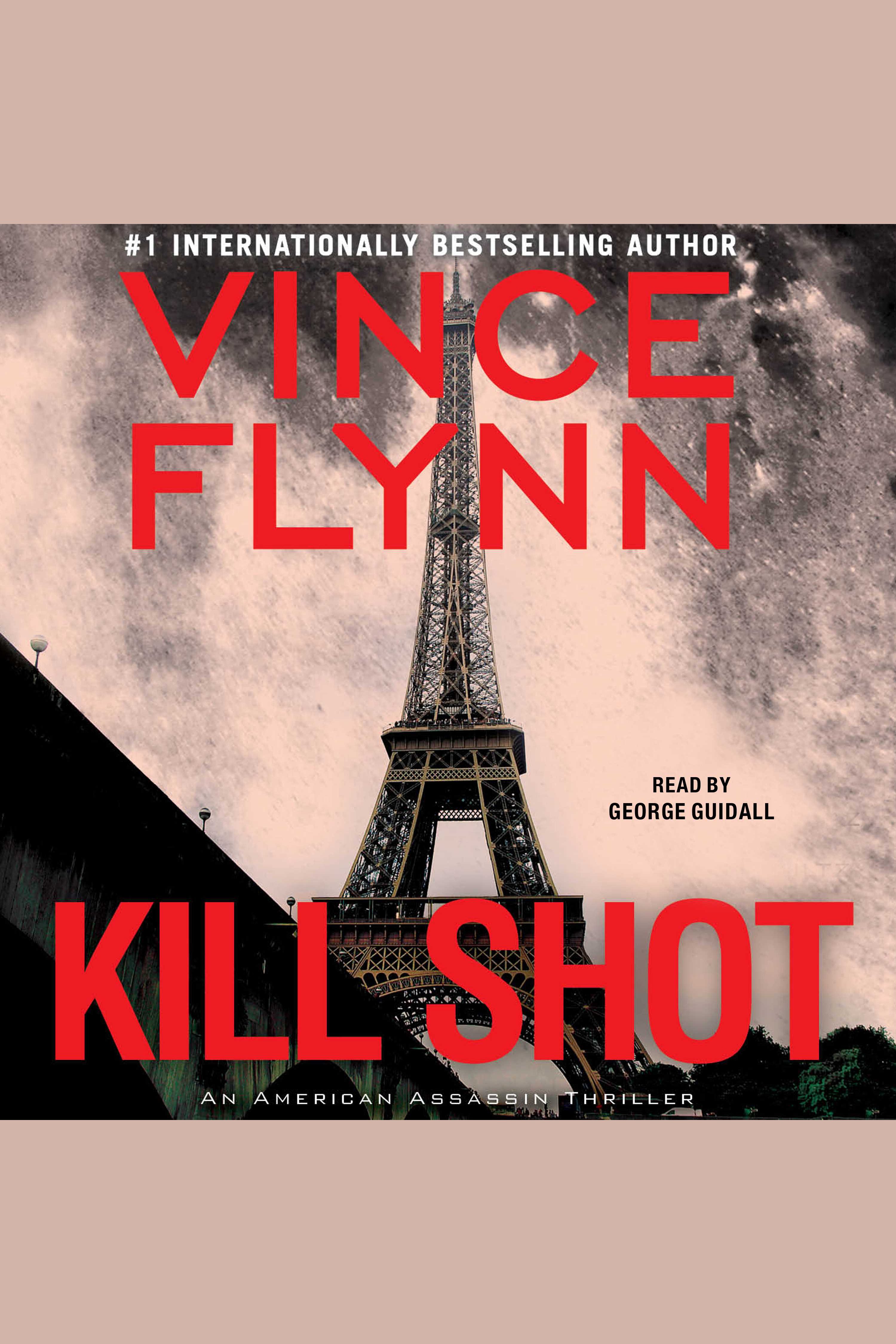 Cover image for Kill Shot [electronic resource] : Mitch Rapp, Book 2