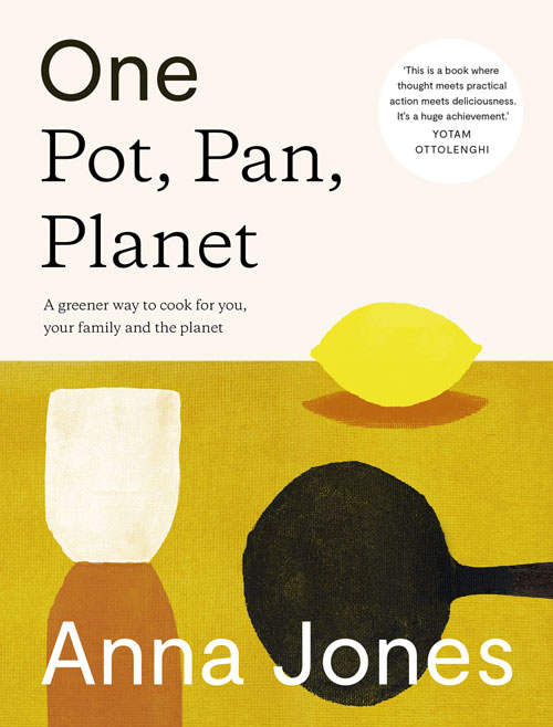 One pot, pan, planet : a greener way to cook for you, your family and the planet