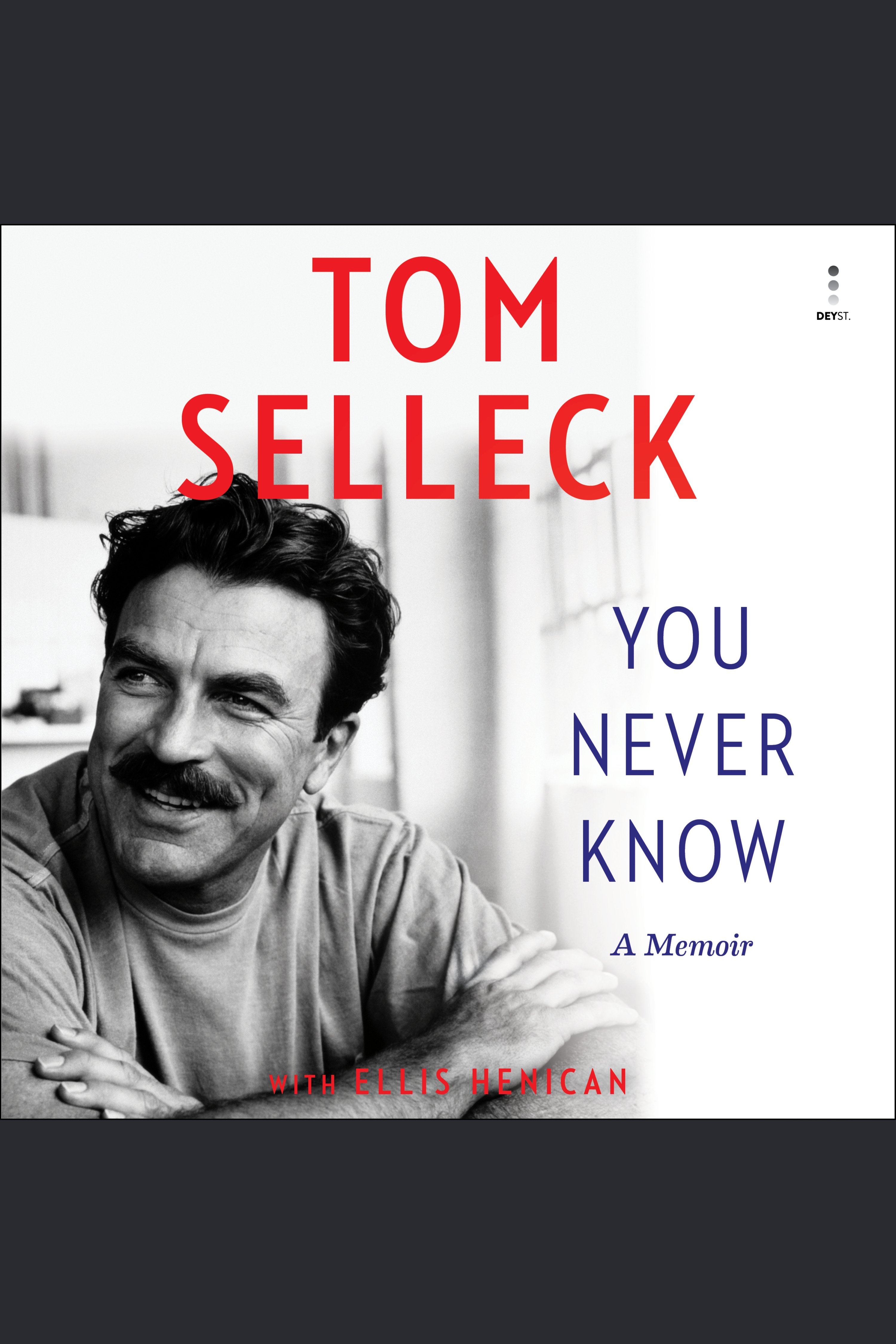 You Never Know A Memoir cover image