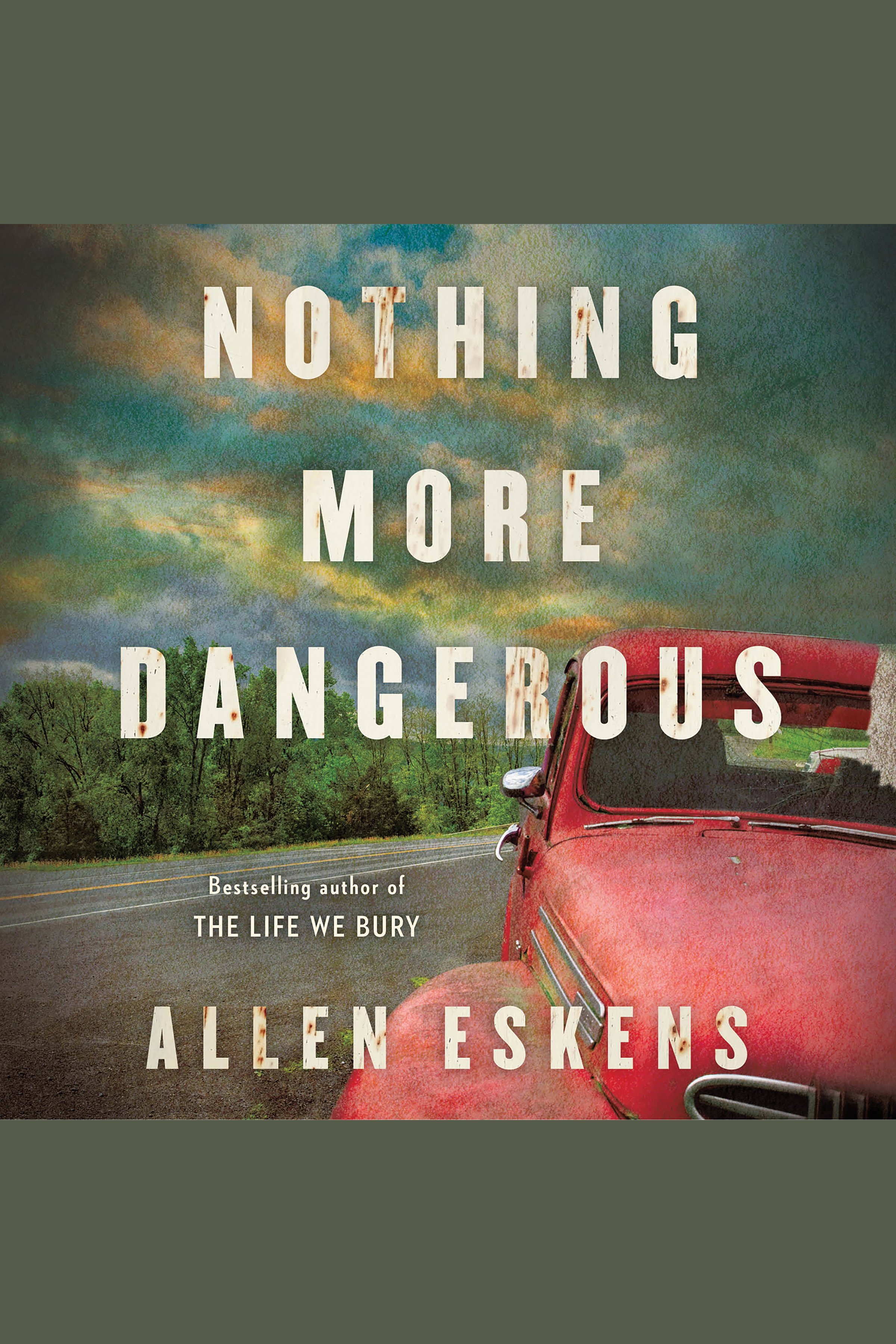 Imagen de portada para Nothing More Dangerous [electronic resource] :