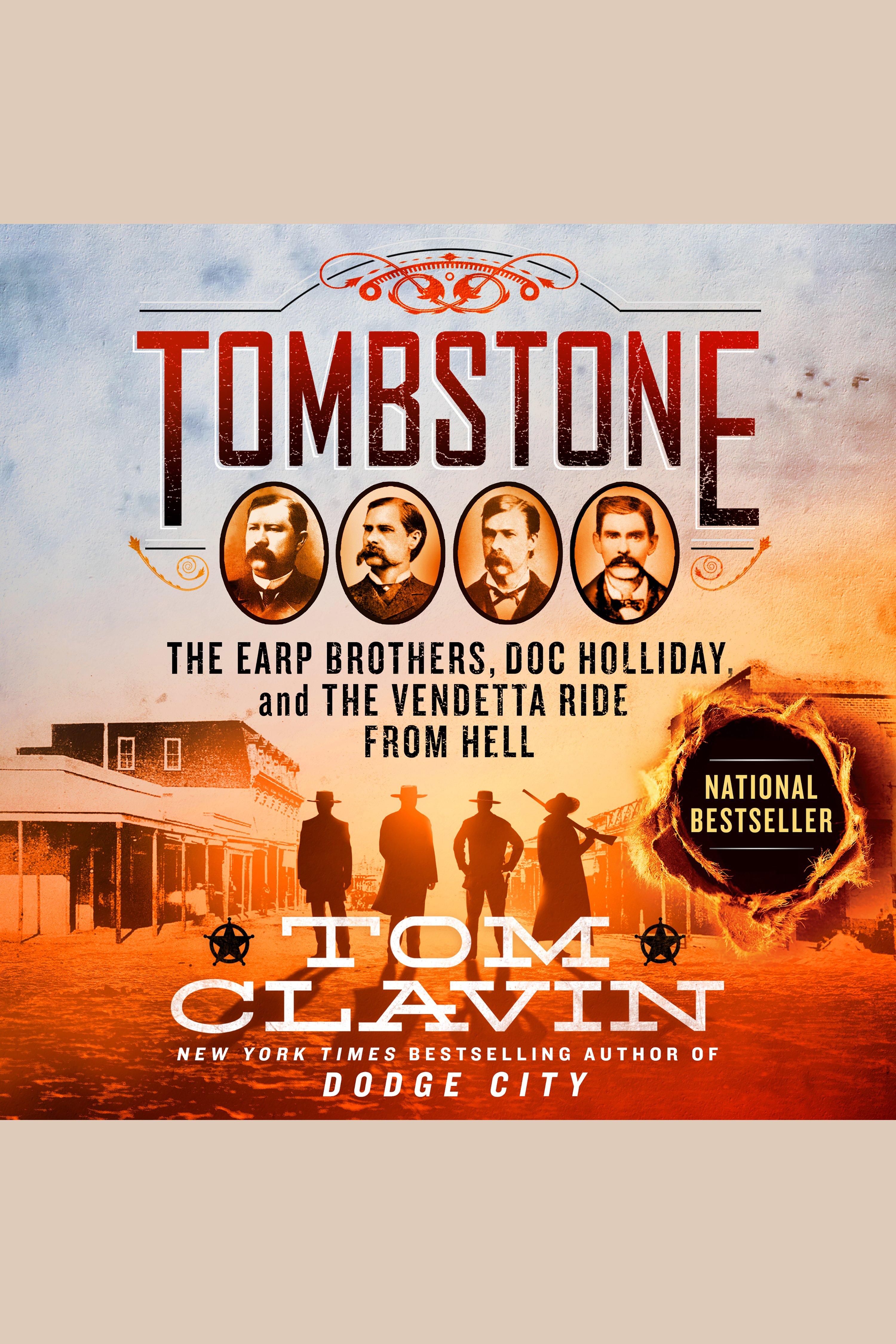 Tombstone The Earp Brothers, Doc Holliday, and the Vendetta Ride From Hell cover image