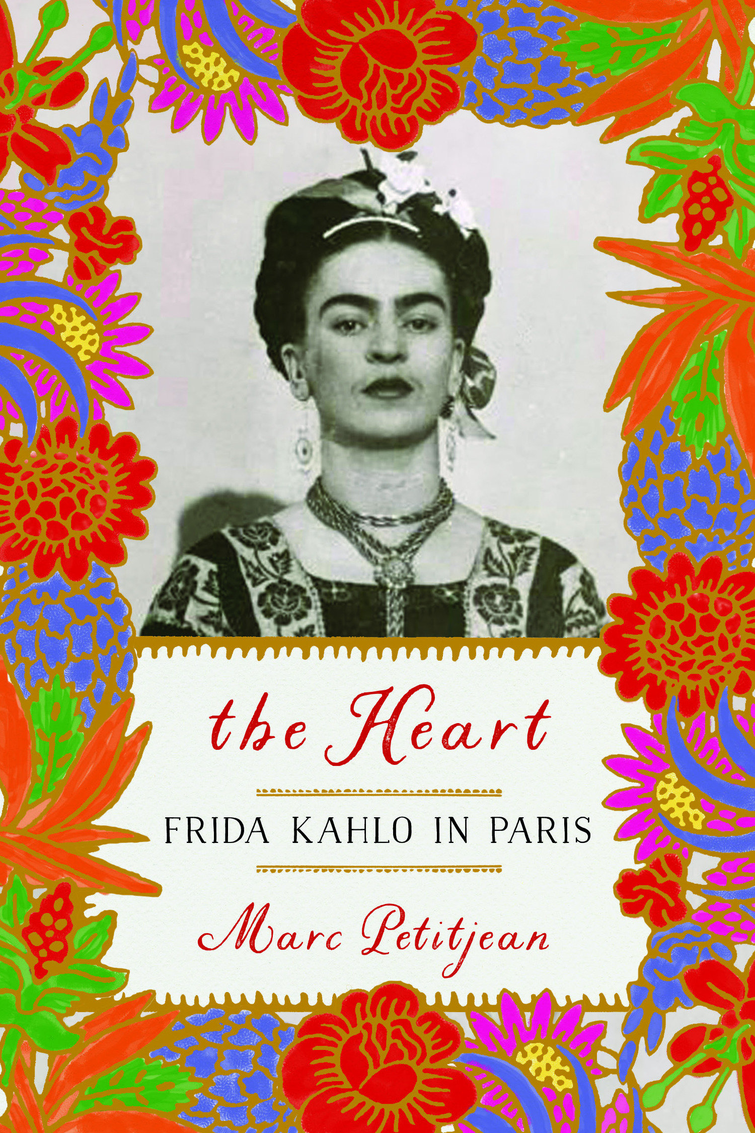 The Heart: Frida Kahlo in Paris cover image