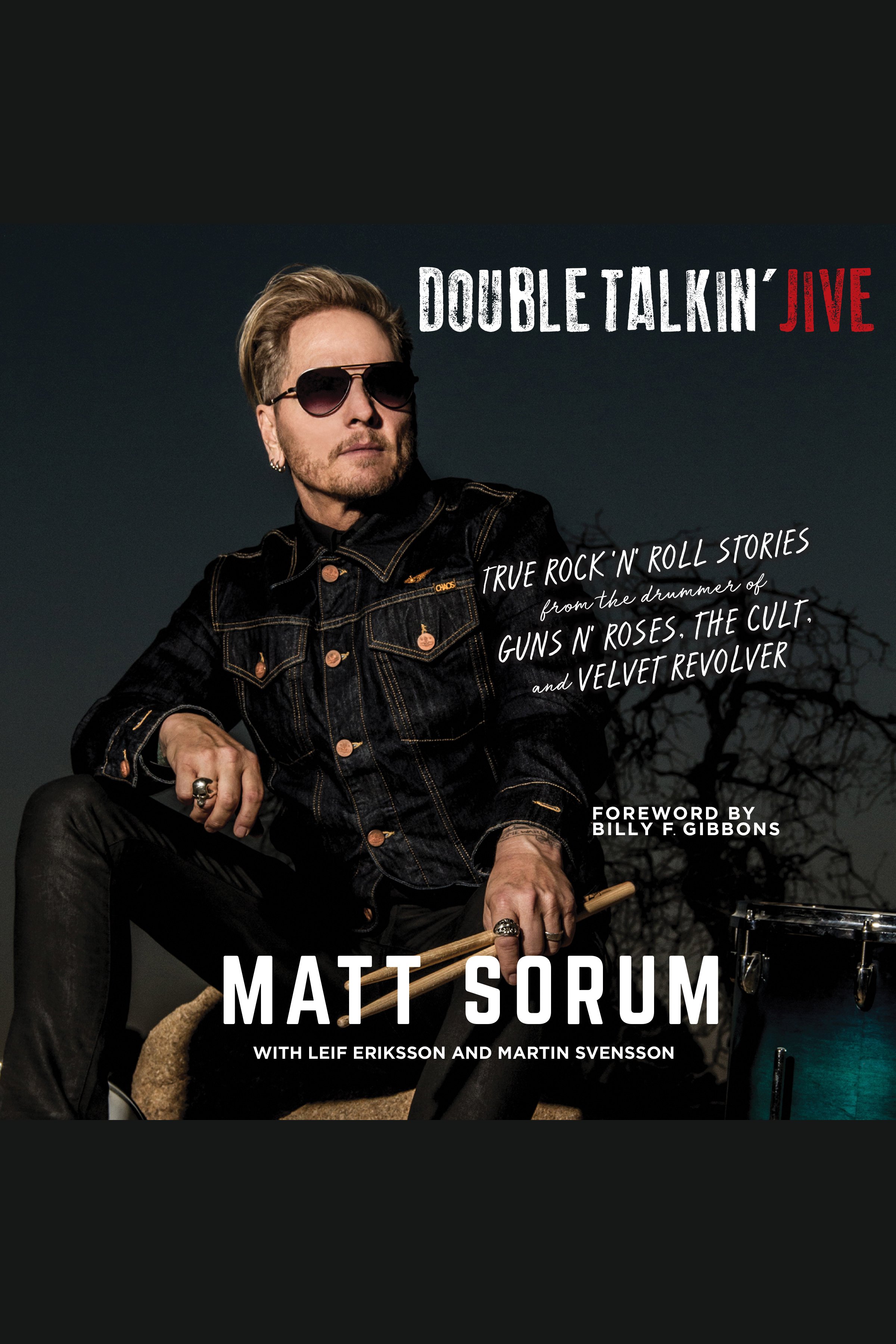 Double Talkin' Jive True Rock 'n' Roll Stories from the Drummer of Guns N' Roses, the Cult, and Velvet Revolver cover image