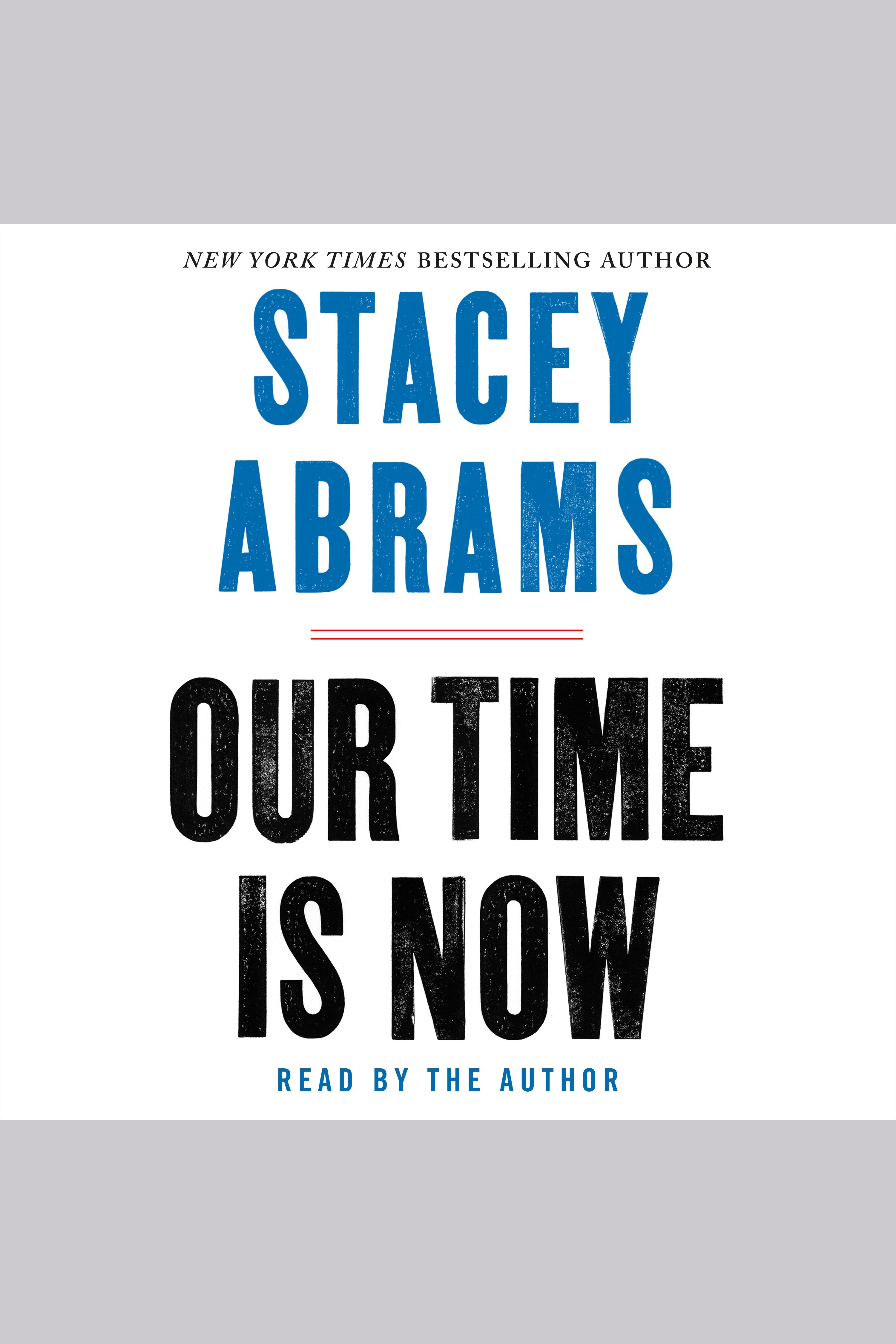 Imagen de portada para Our Time Is Now [electronic resource] : Power, Purpose, and the Fight for a Fair America