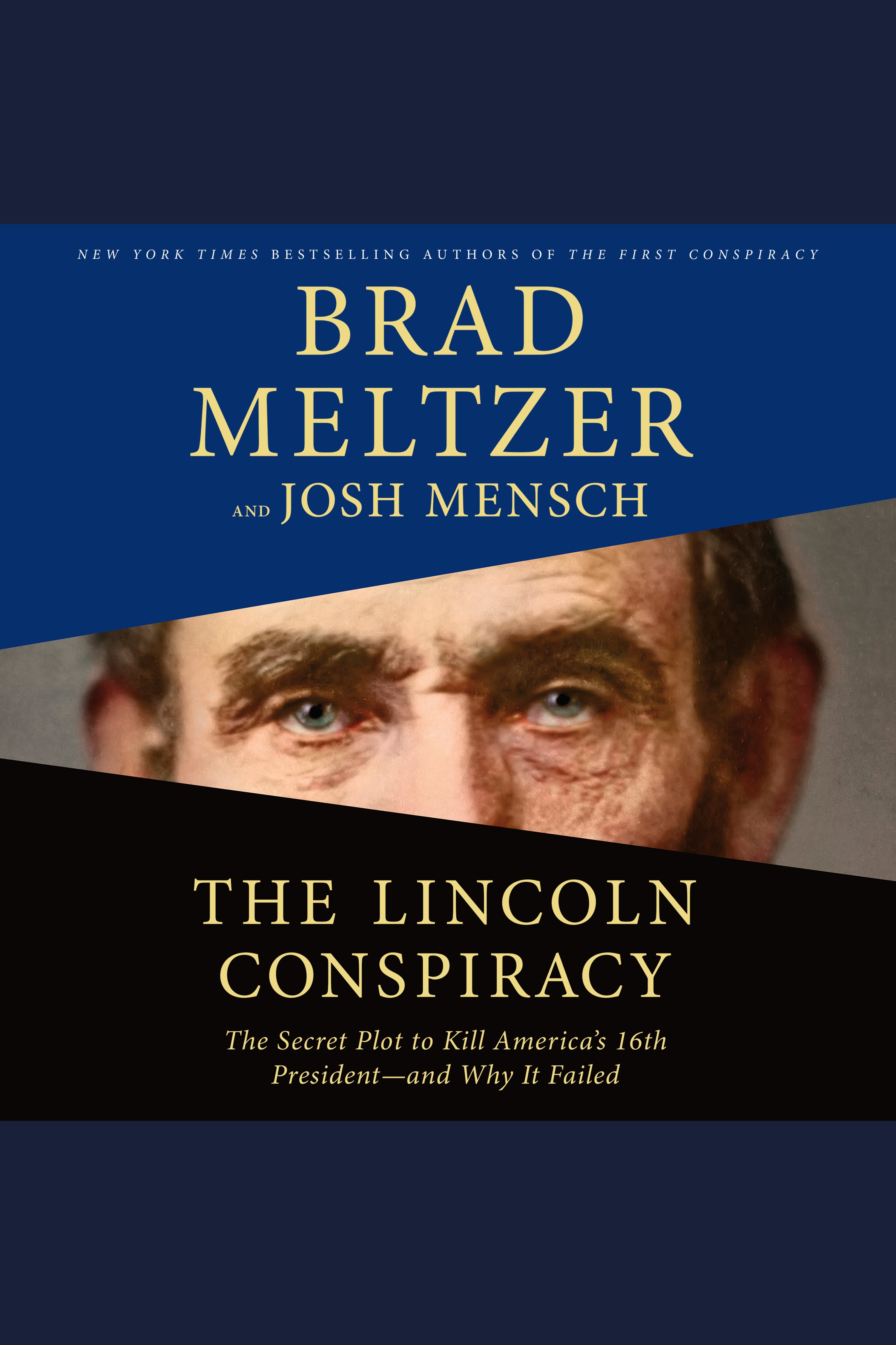 The Lincoln Conspiracy The Secret Plot to Kill America's 16th President--and Why It Failed cover image