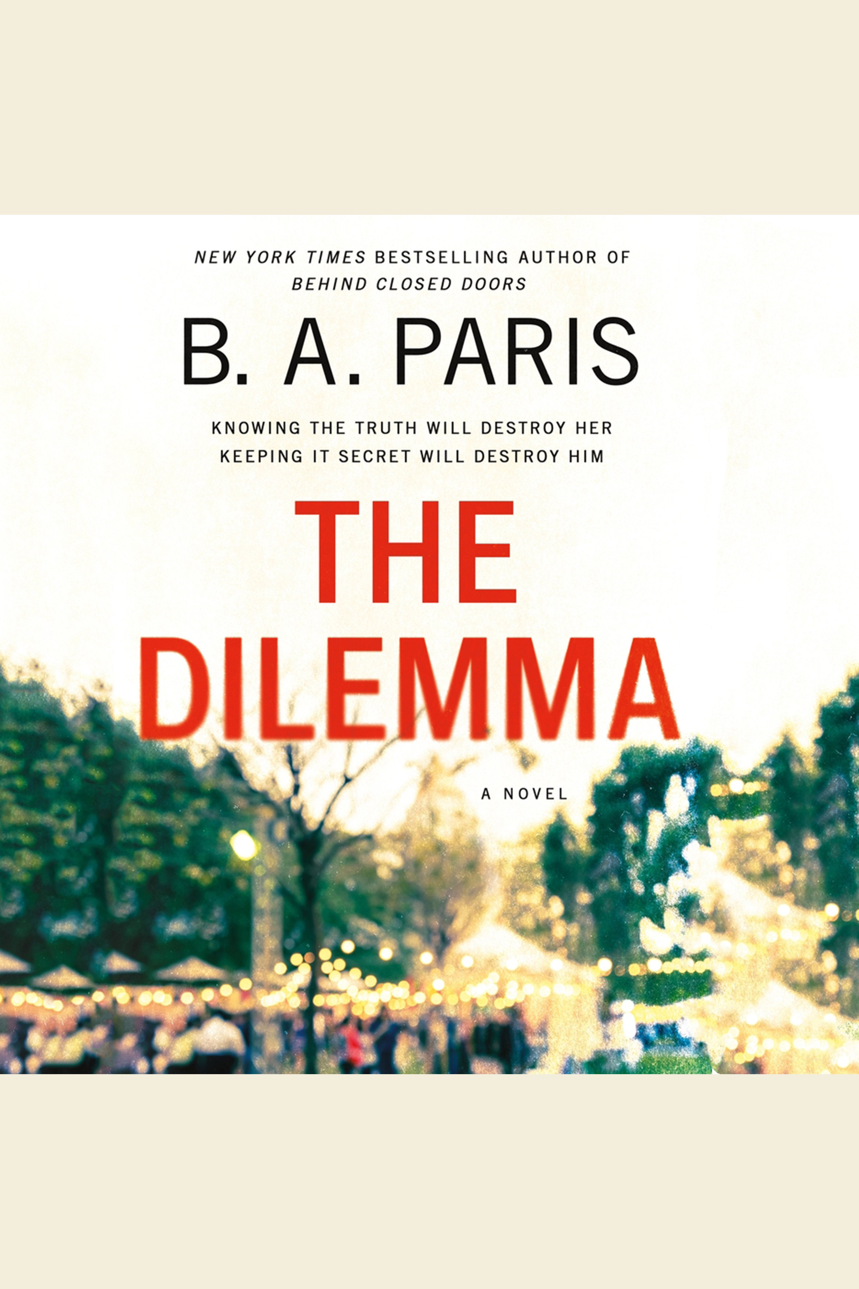 Image de couverture de The Dilemma [electronic resource] : A Novel