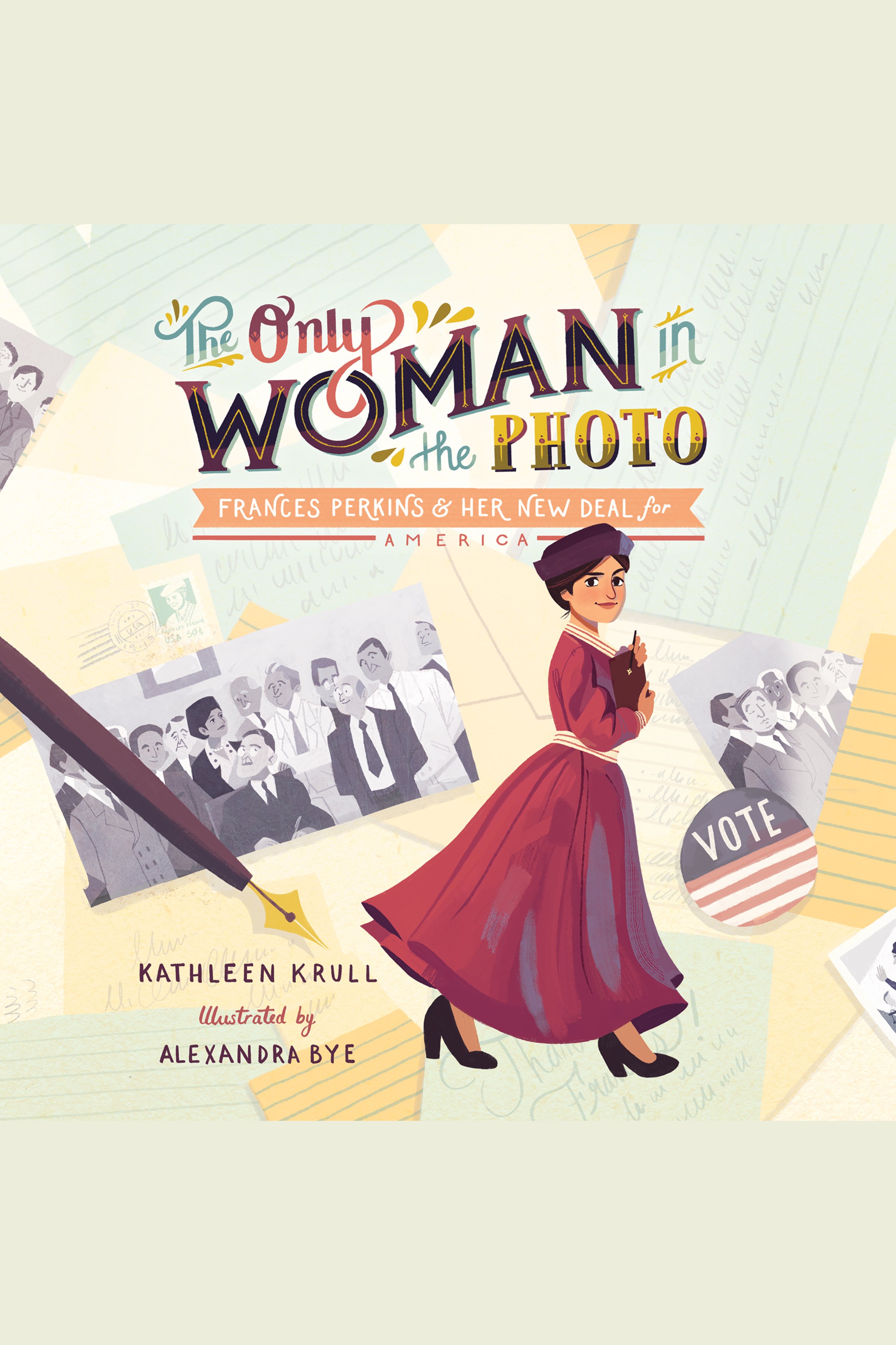 The Only Woman In the Photo Frances Perkins and her New Deal for America cover image