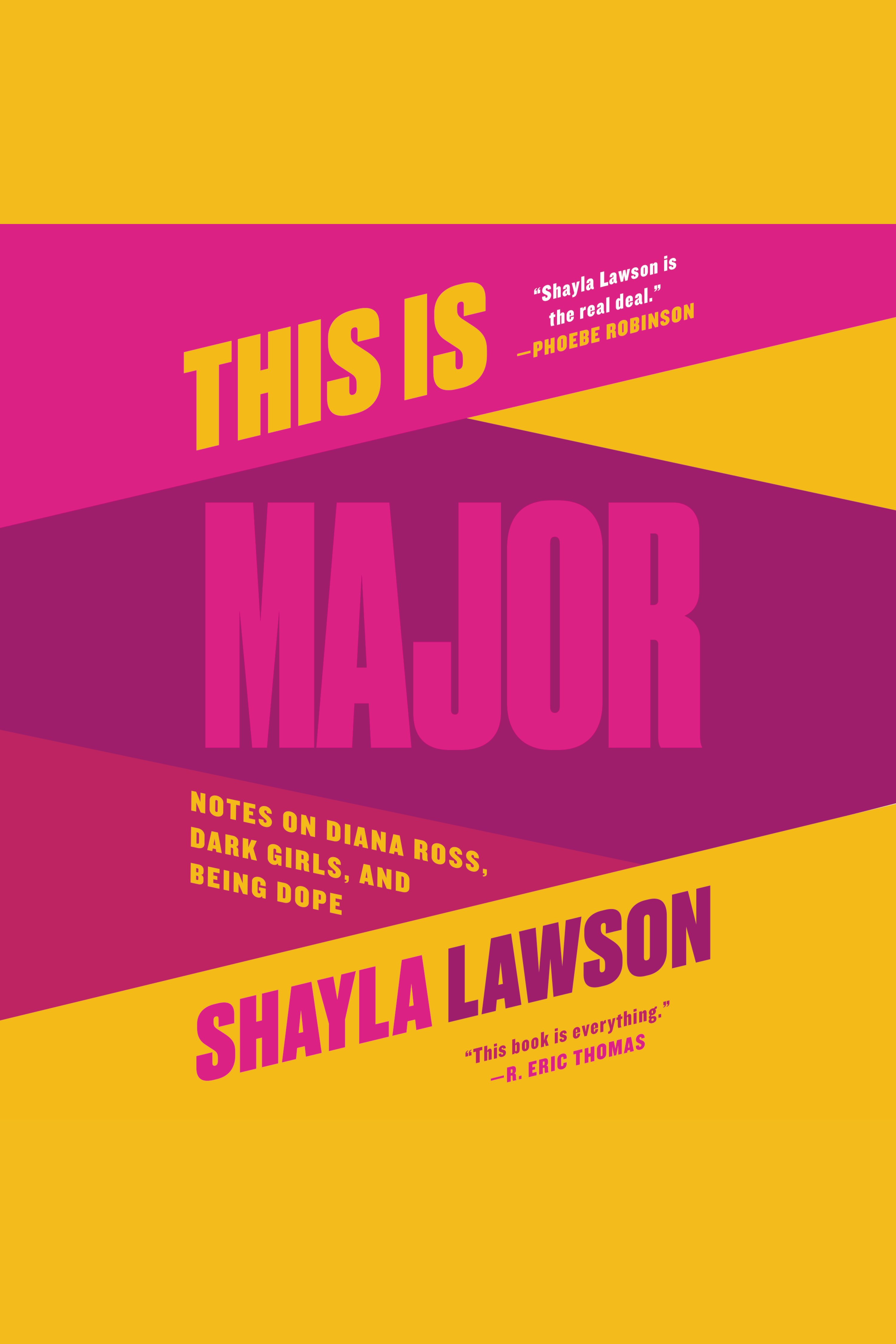 This Is Major Notes on Diana Ross, Dark Girls, and Being Dope cover image