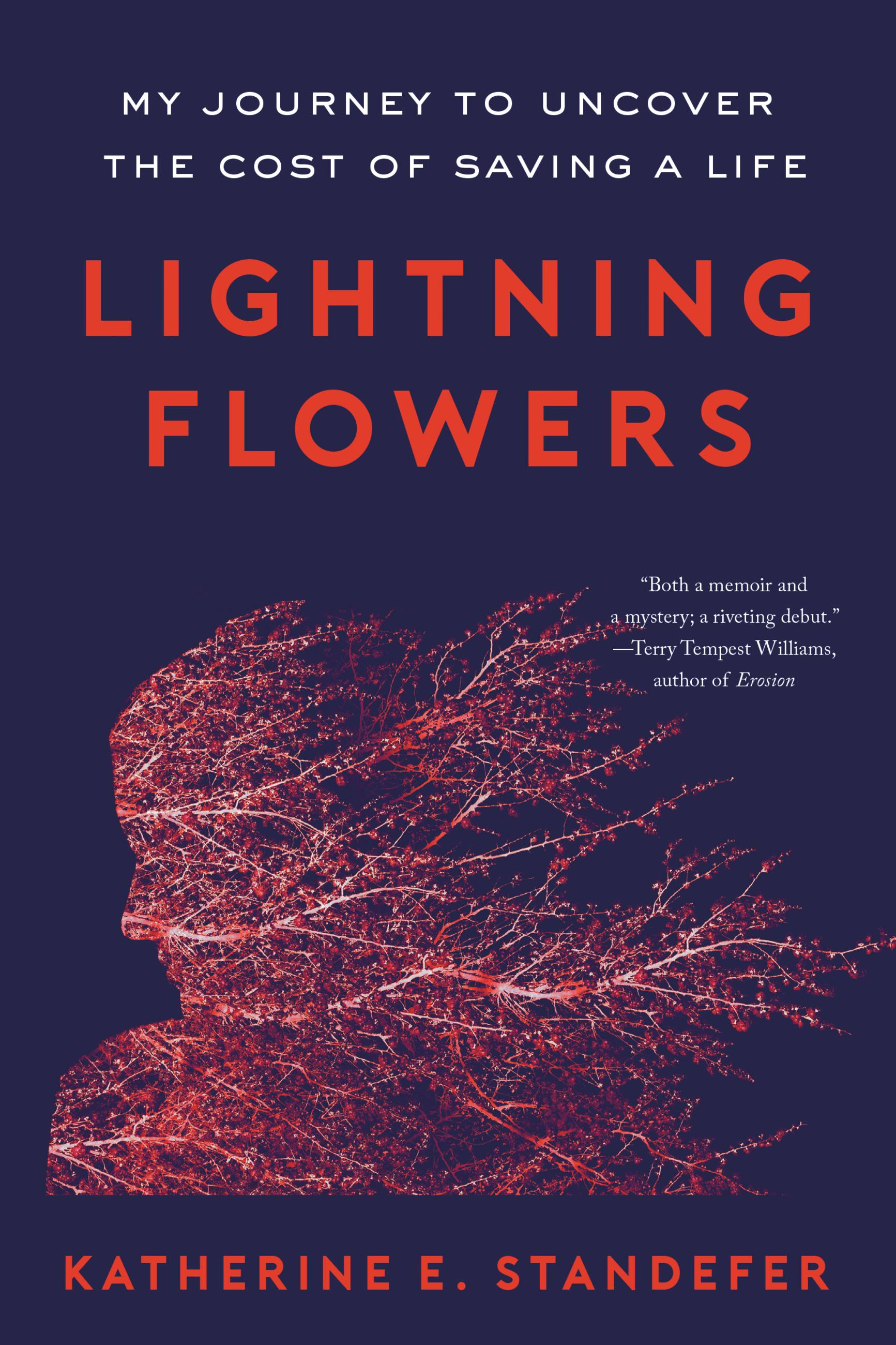 Lightning Flowers My Journey to Uncover the Cost of Saving a Life cover image