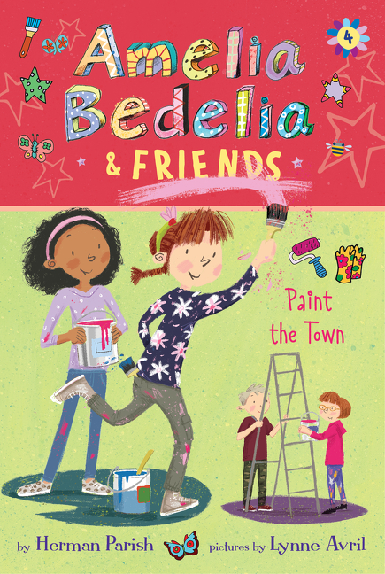 Amelia Bedelia & friends paint the town cover image