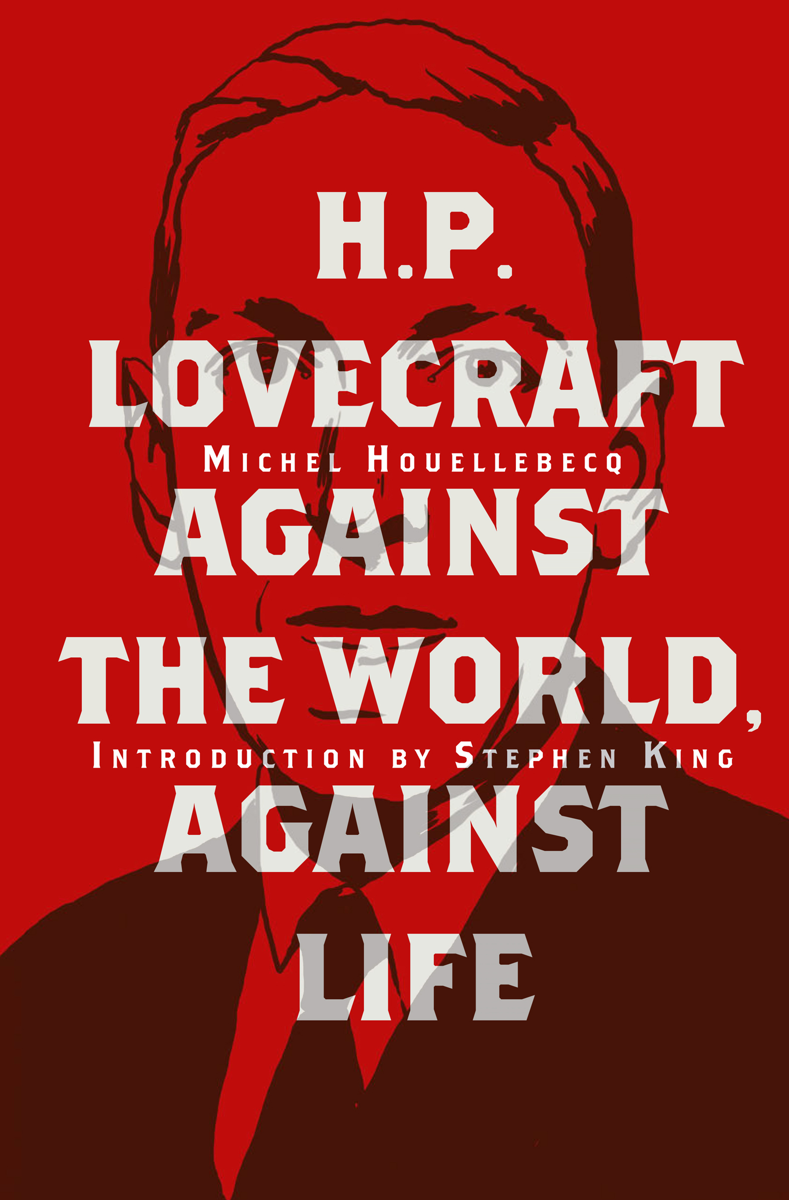 H. P. Lovecraft Against the World, Against Life cover image