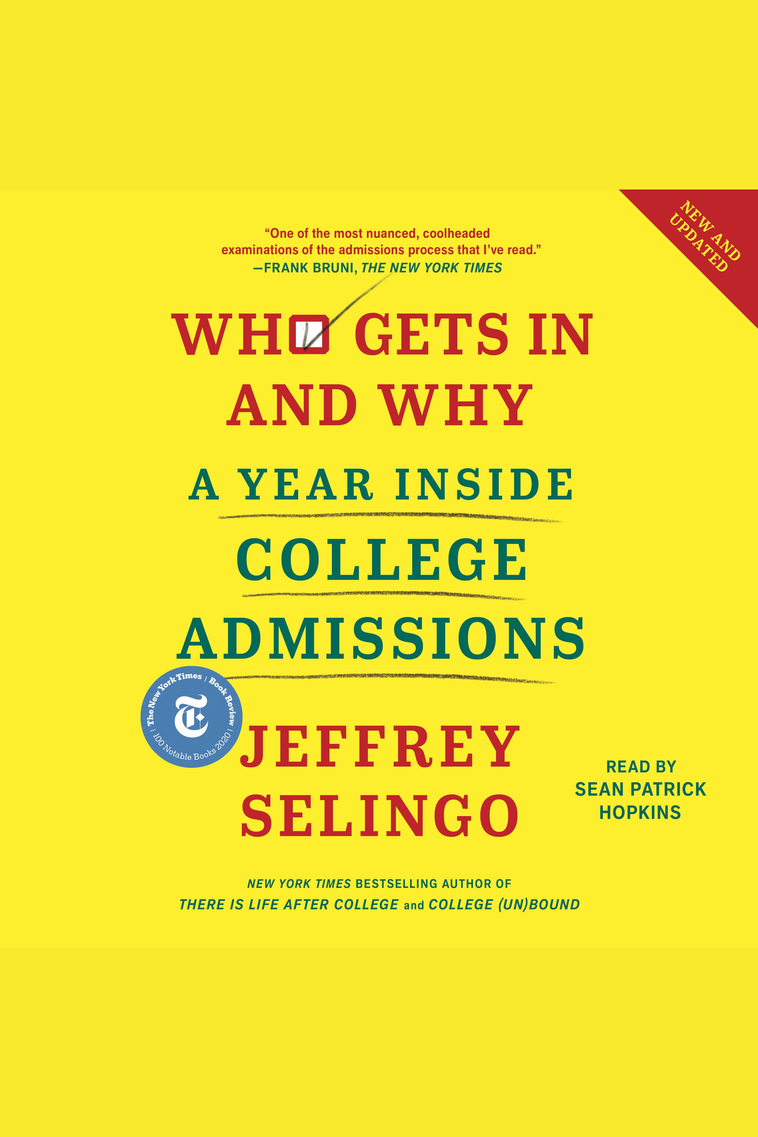 Who Gets In and Why A Year Inside College Admissions cover image