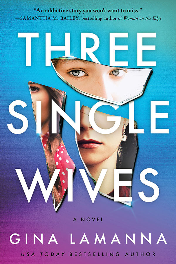 Cover image for Three Single Wives [electronic resource] : A Novel