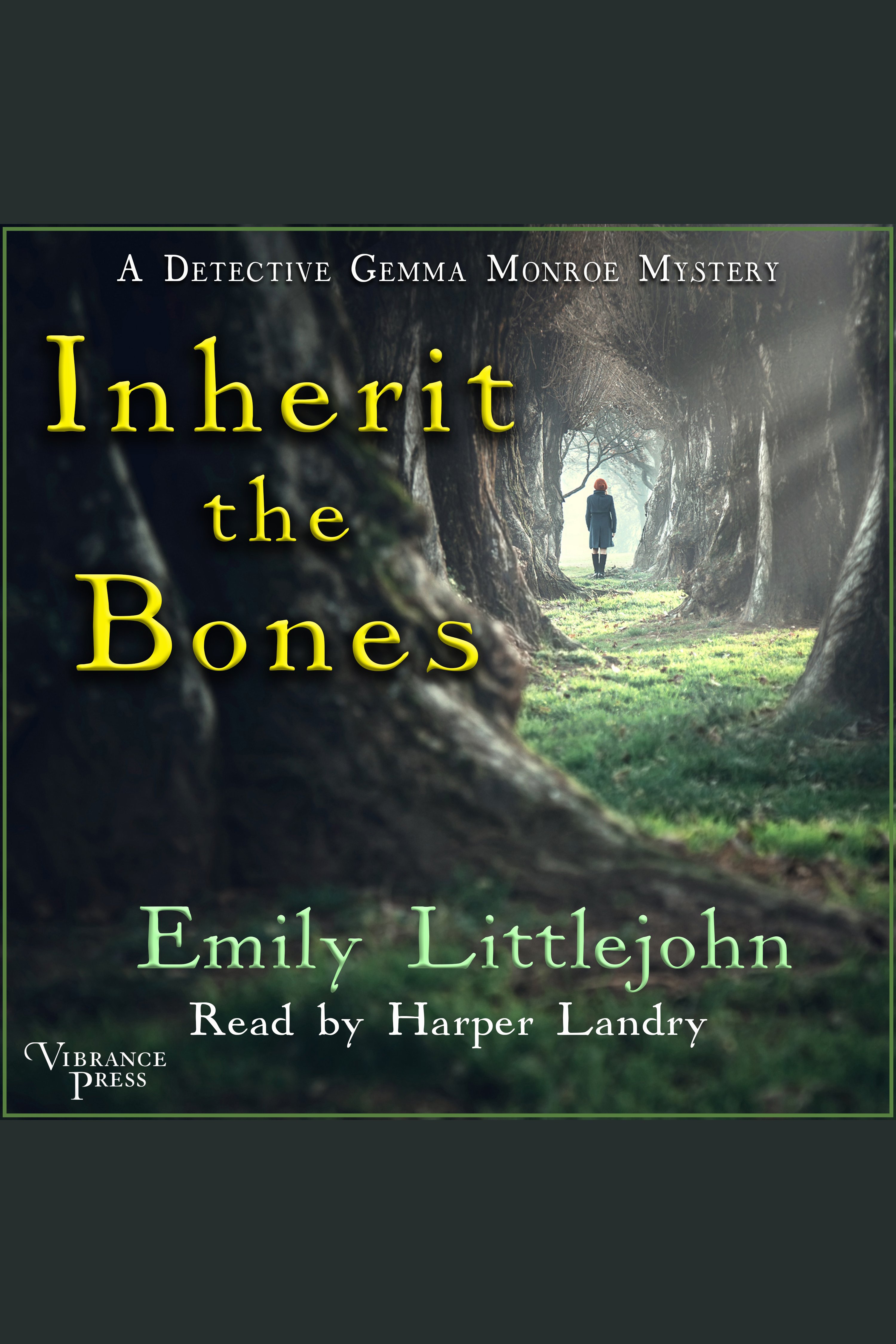 Image de couverture de Inherit the Bones [electronic resource] : A Detective Gemma Monroe Mystery