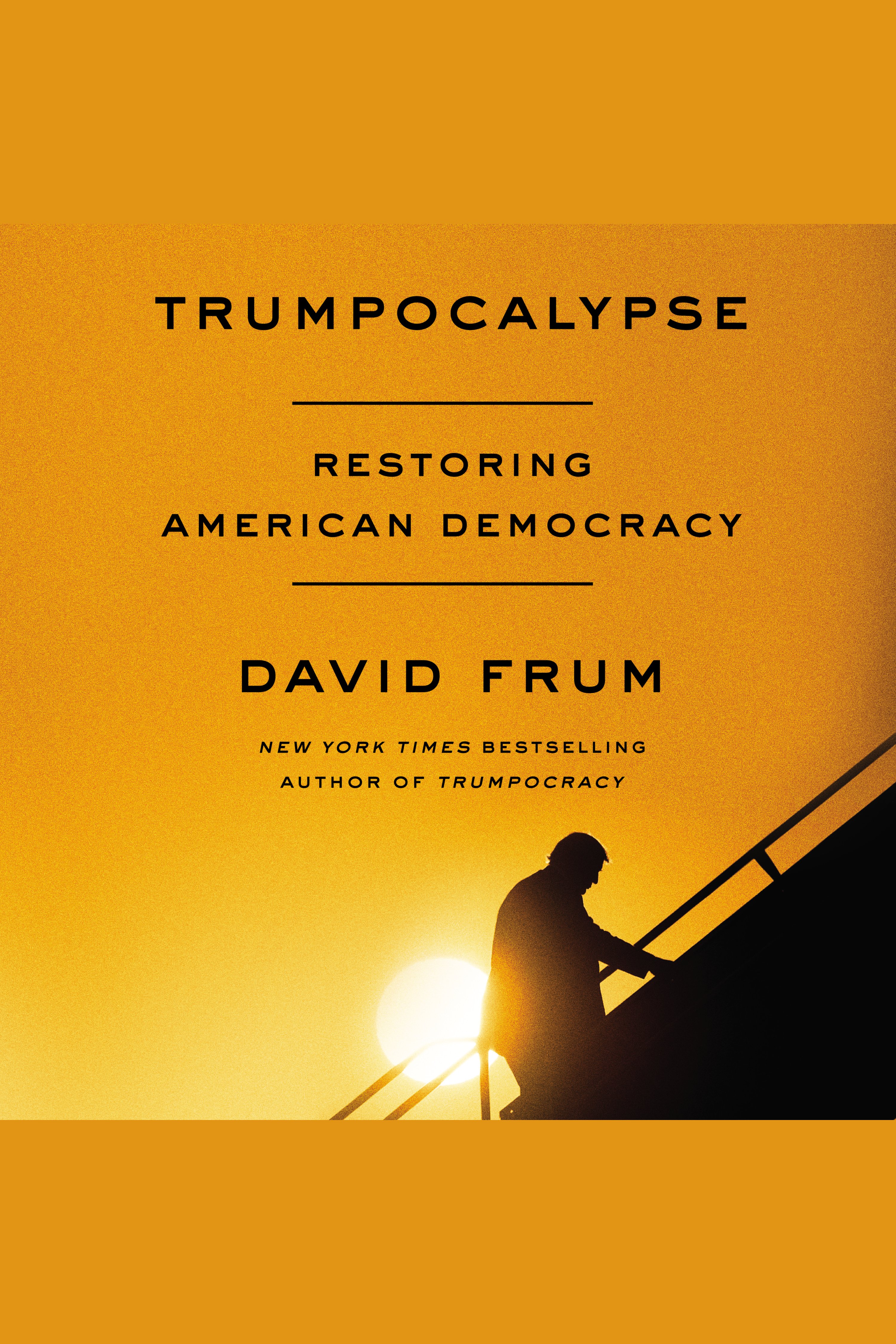 Trumpocalypse Restoring American Democracy cover image
