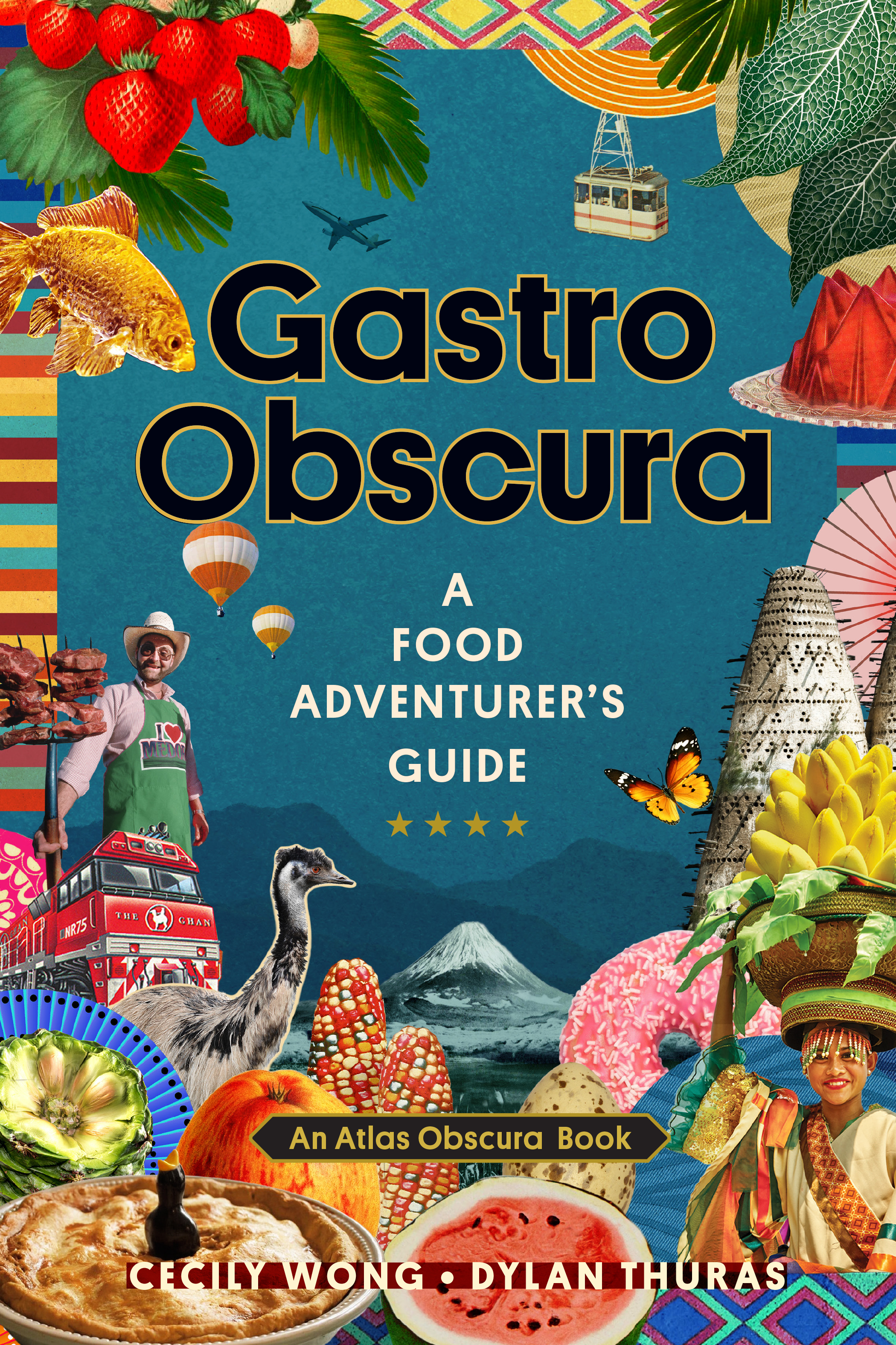 Gastro Obscura A Food Adventurer's Guide cover image