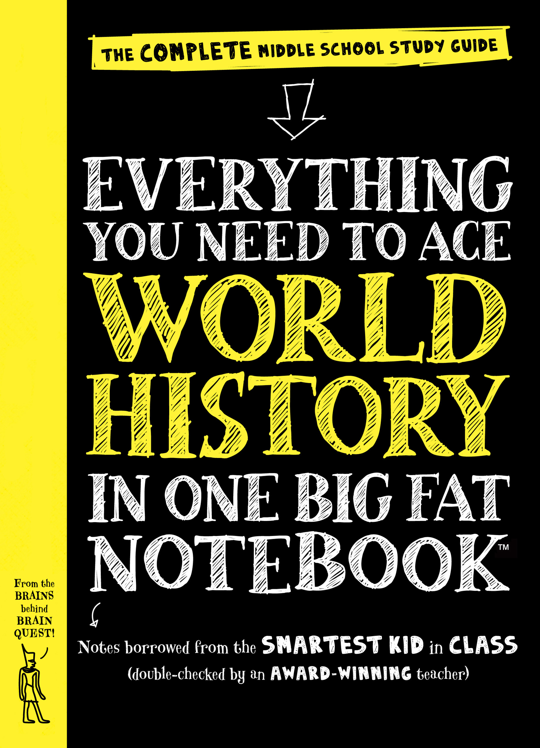 Cover image for Everything You Need to Ace World History in One Big Fat Notebook [electronic resource] : The Complete Middle School Study Guide