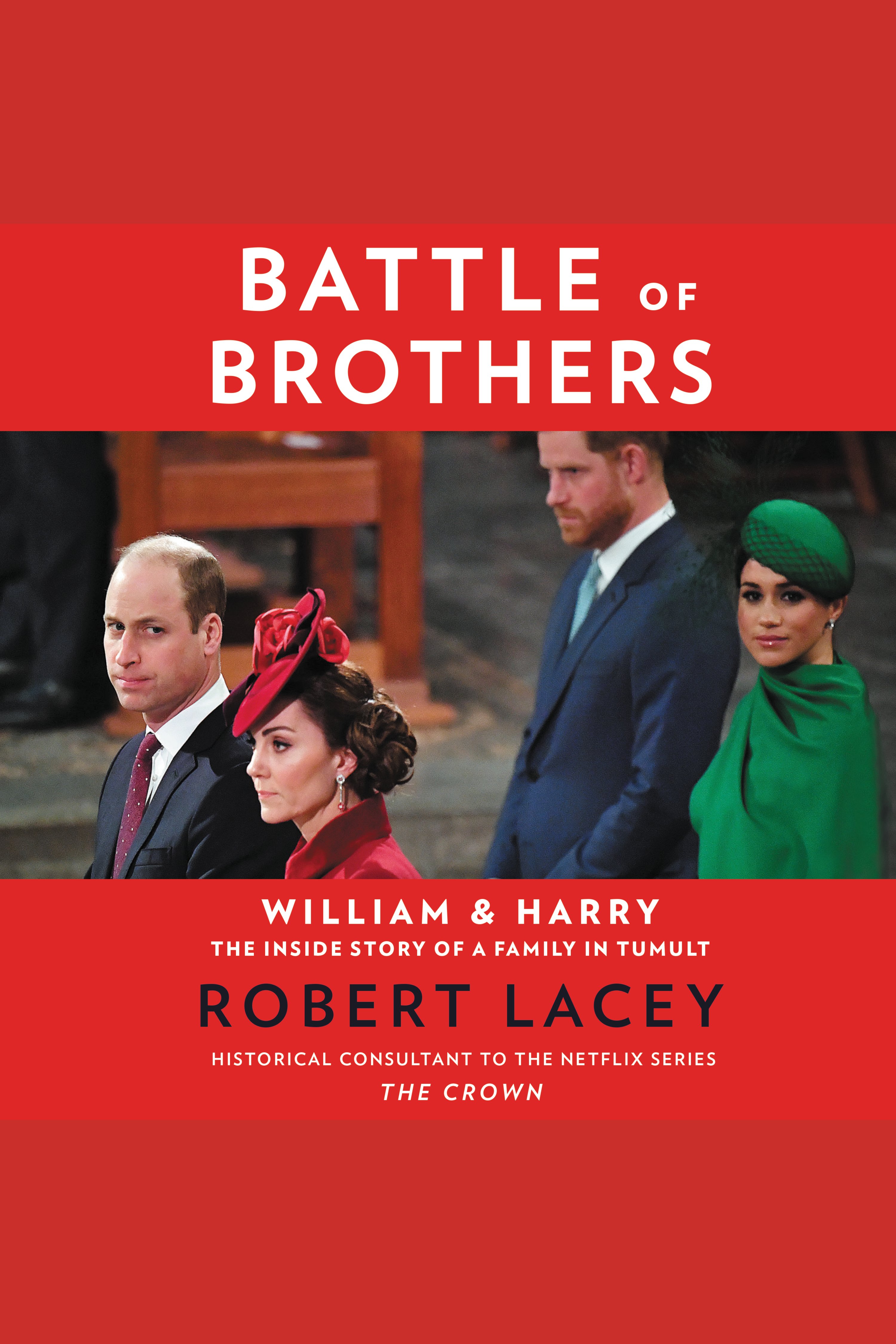 Battle of Brothers William and Harry – The Inside Story of a Family in Tumult cover image
