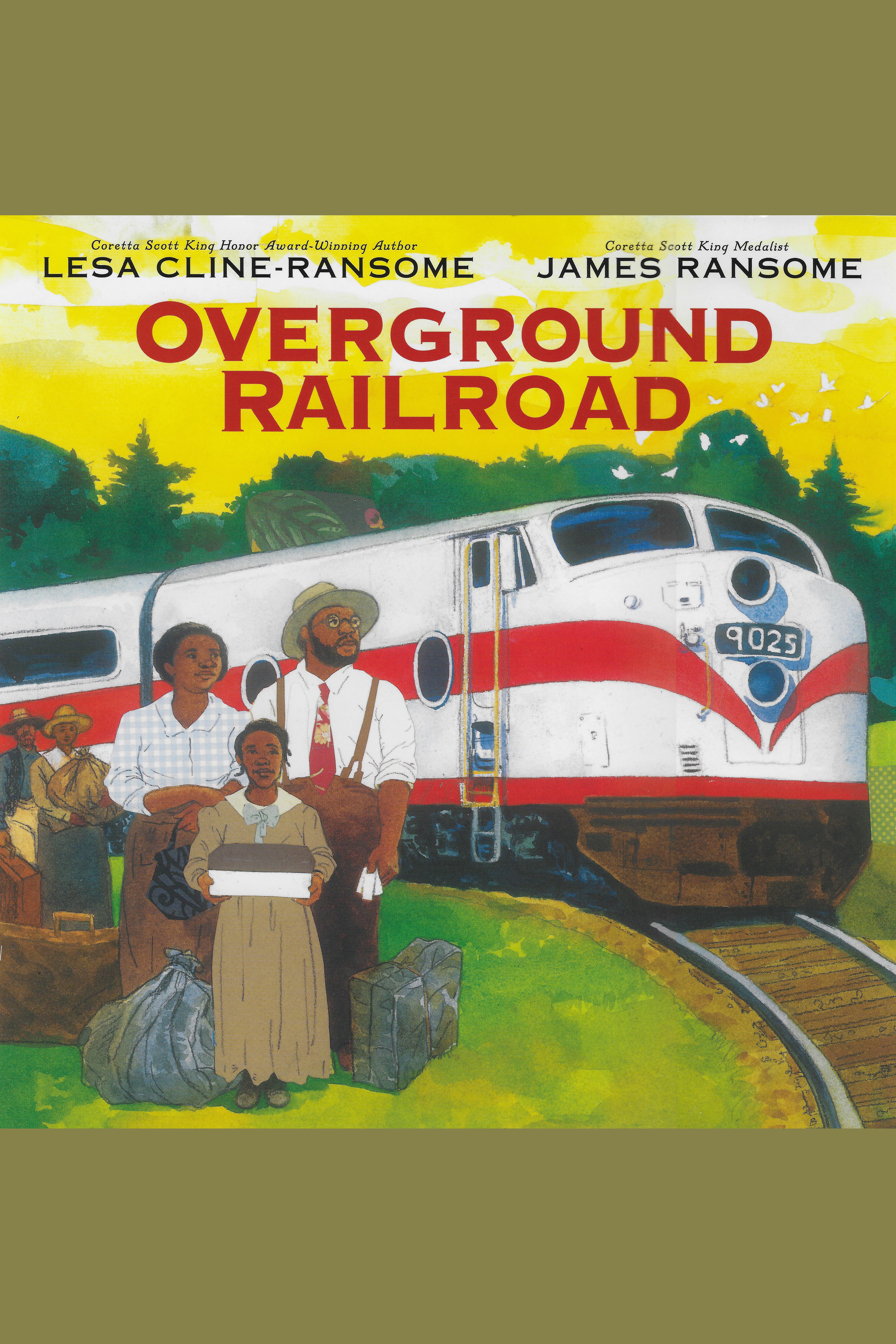 Cover image for Overground Railroad [electronic resource] :
