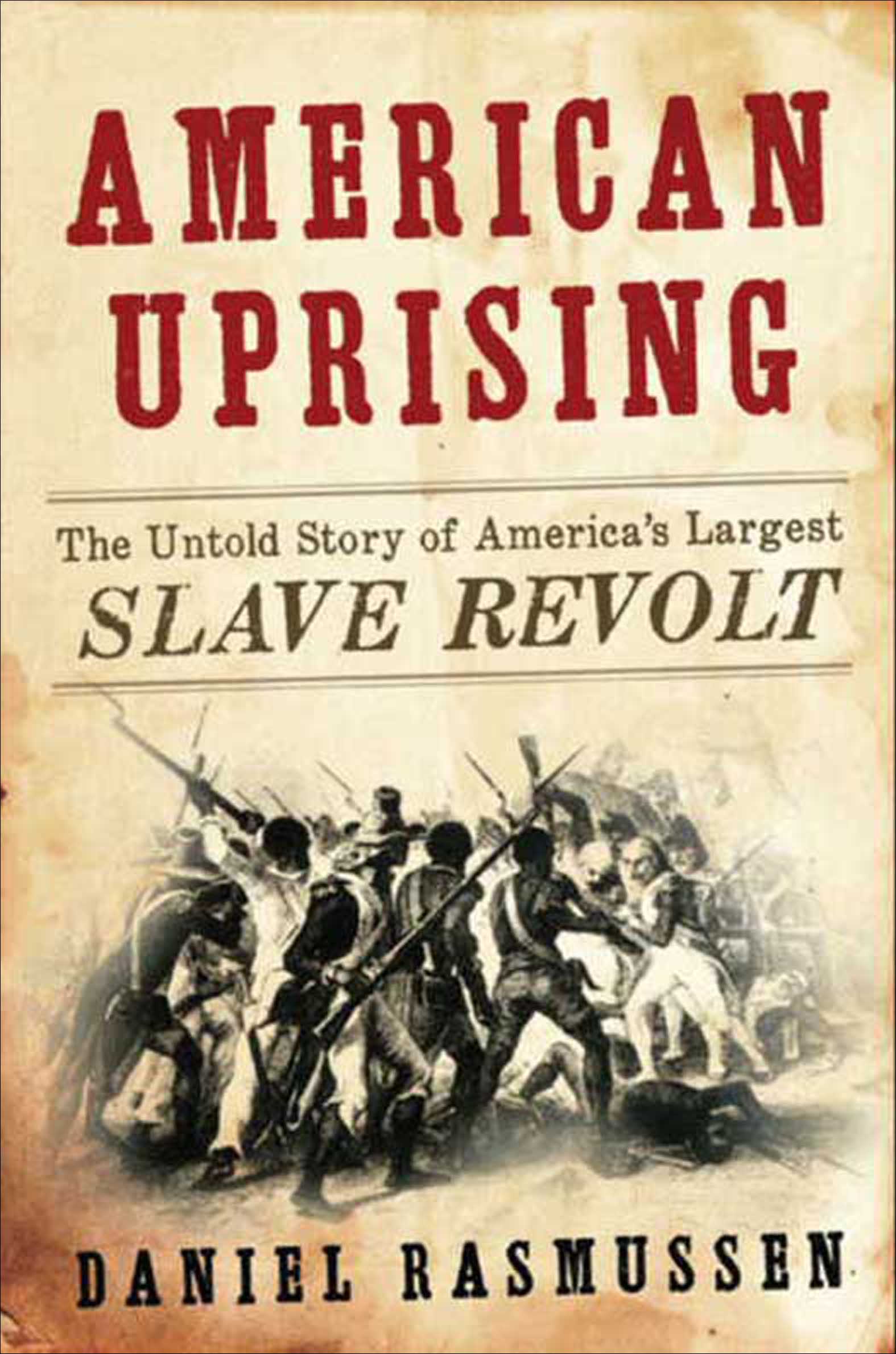 Cover image for American Uprising [electronic resource] : The Untold Story of America's Largest Slave Revolt