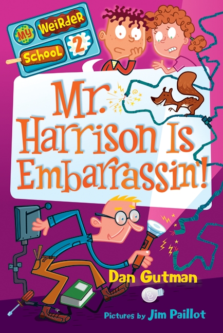 Cover image for My Weirder School #2: Mr. Harrison Is Embarrassin' [electronic resource] :