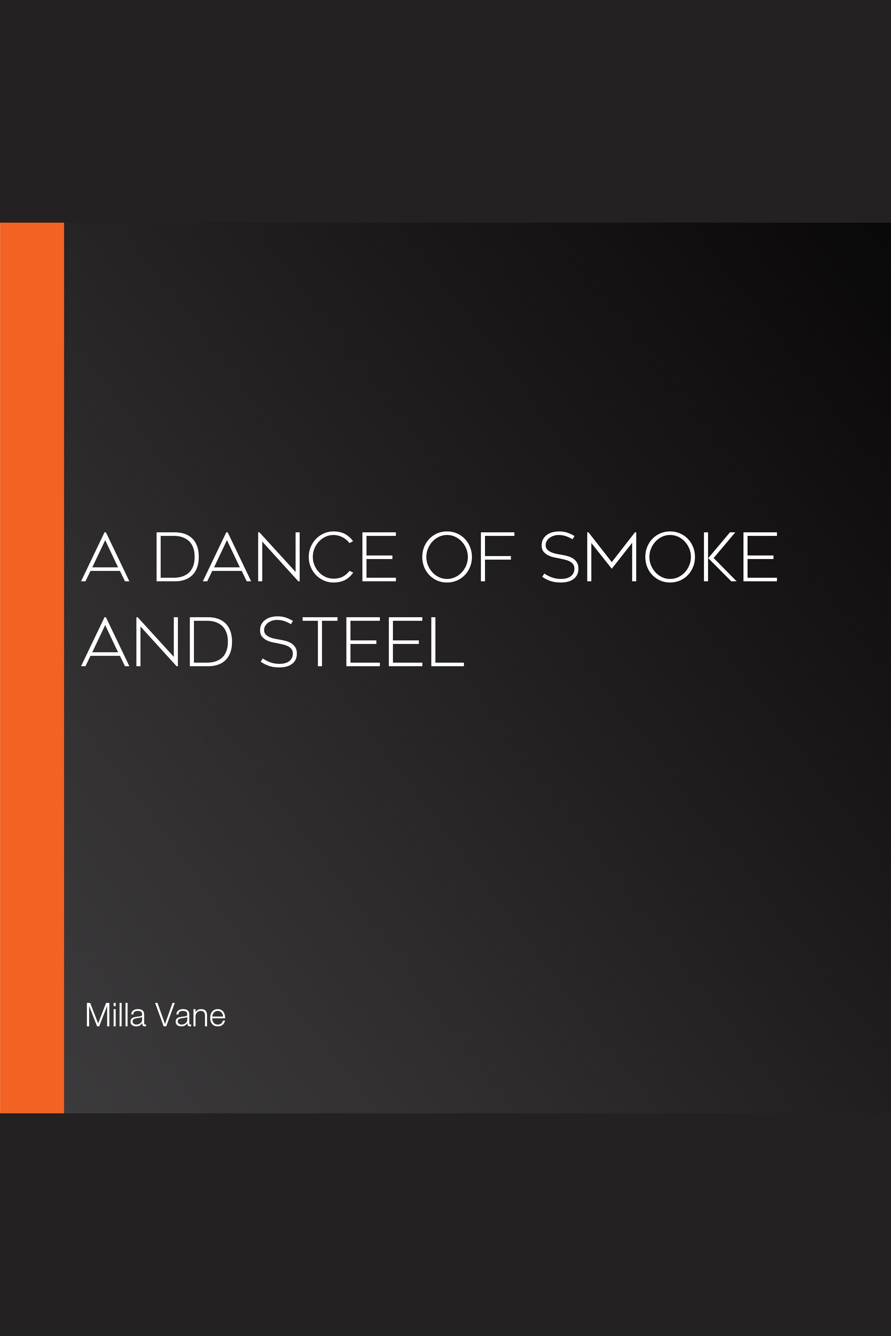 A Dance of Smoke and Steel cover image